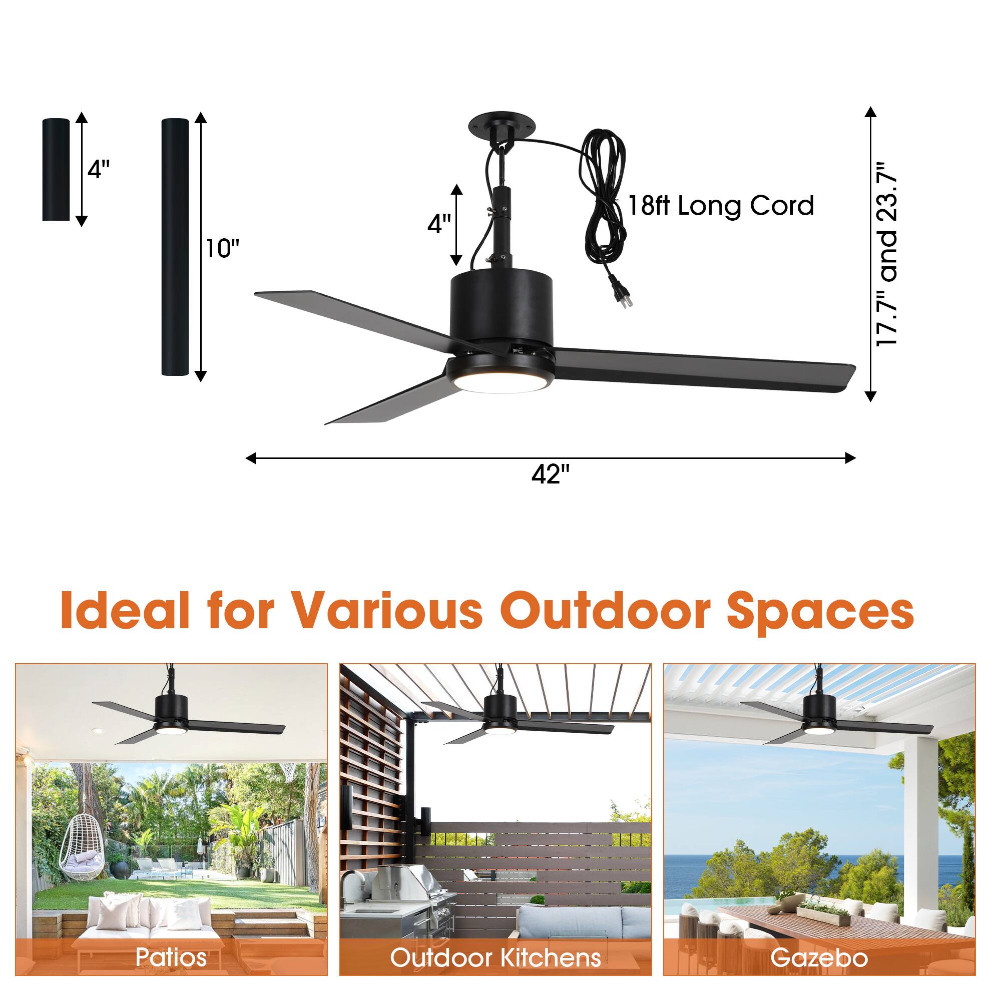 4" 10" 4" 18ft Long Cord 23.7" and 17.7" 42" Ideal for Various Outdoor Spaces Patios Outdoor Kitchens Gazebo

Ideal for Various Outdoor Spaces

Patio

Outdoor Kitchens

Gazebo
