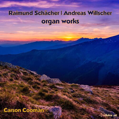 Raimund Schächer | Andreas Willscher  
organ works  

Carson Cooman  

divine art