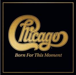 Chicago - Born For This Moment - VINYL LP