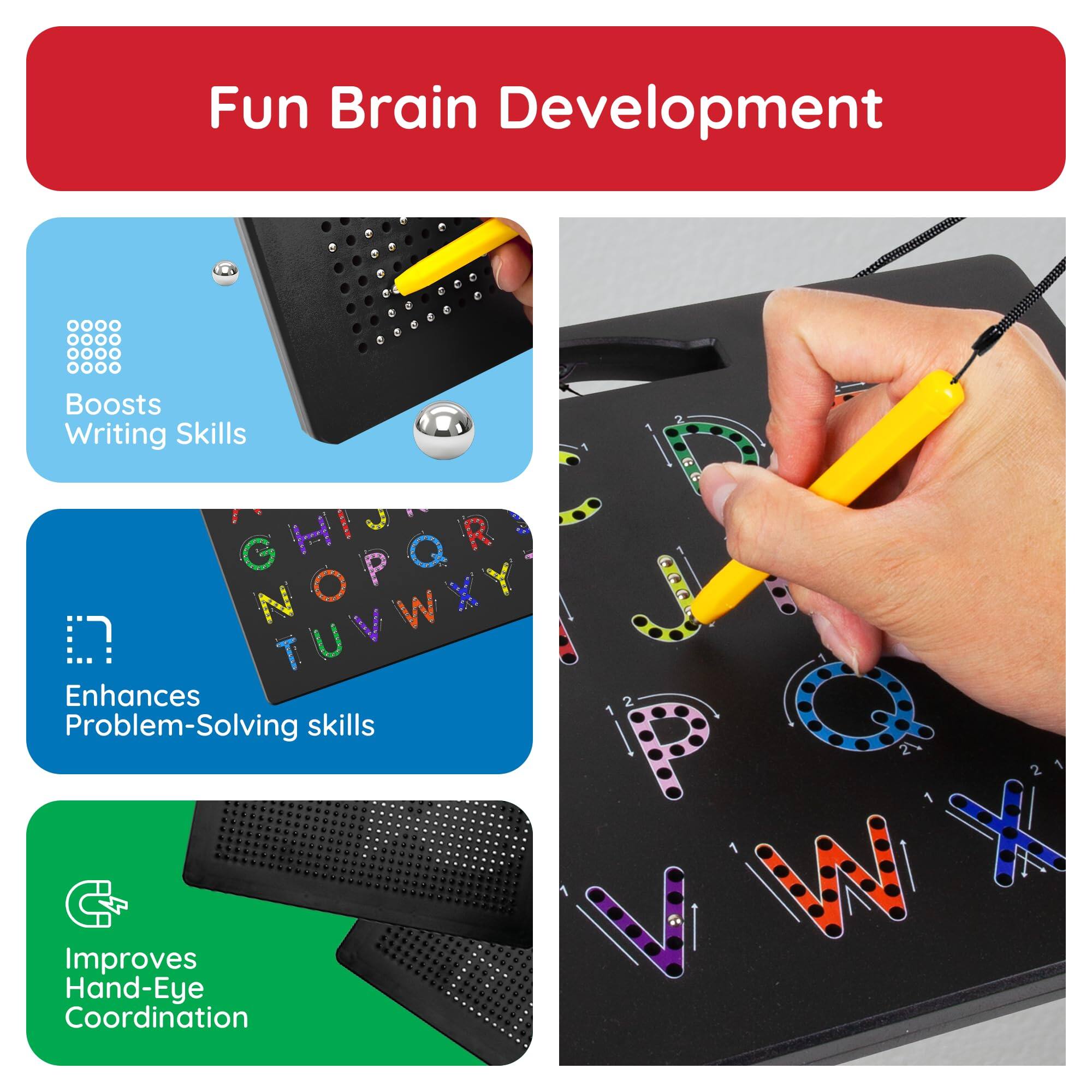 Fun Brain Development

- Boosts Writing Skills
- Enhances Problem-Solving Skills
- Improves Hand-Eye Coordination