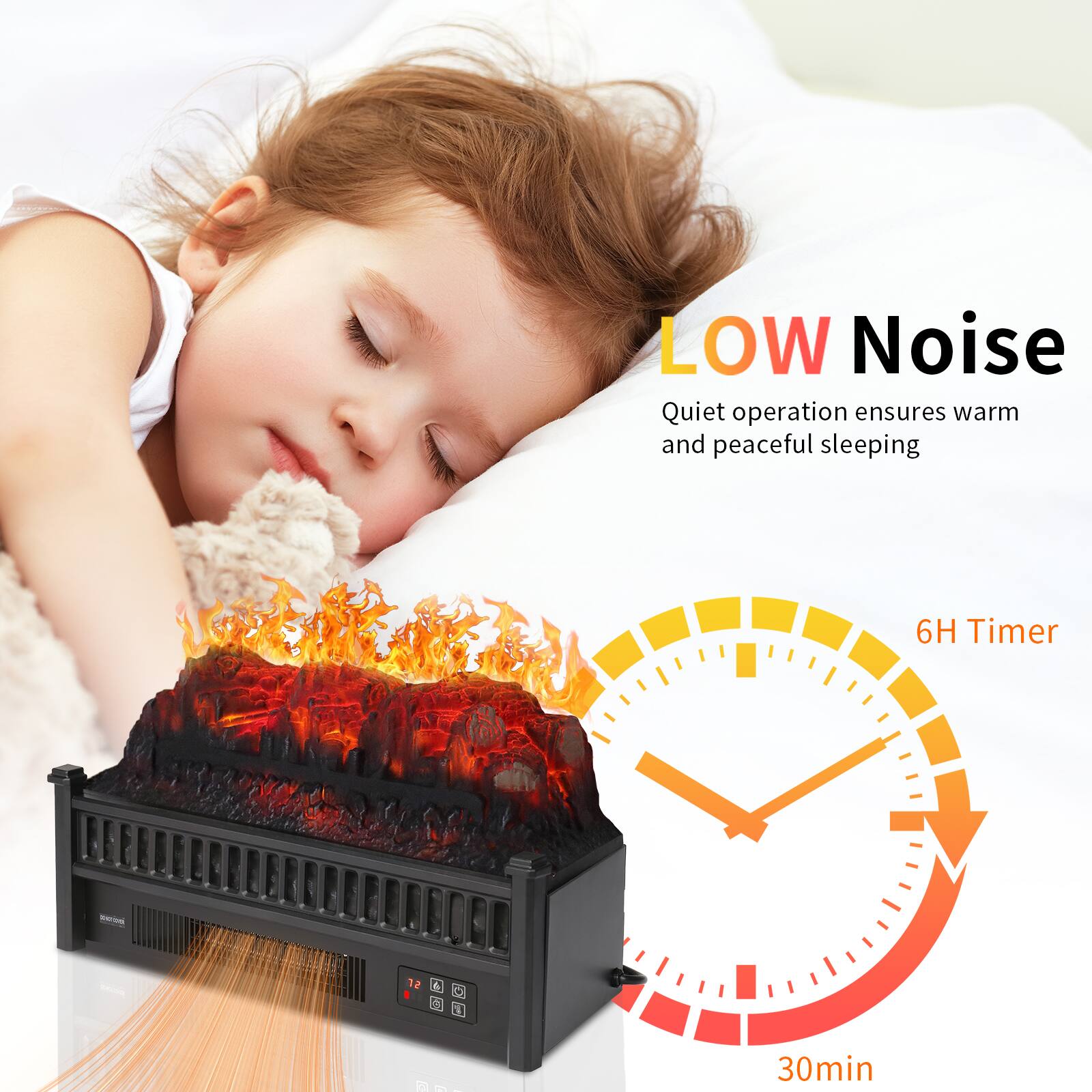 LOW Noise  
Quiet operation ensures warm and peaceful sleeping  

6H Timer  
30min