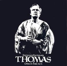 Einojuhani Rautavaara
THOMAS
Opera in Three Acts