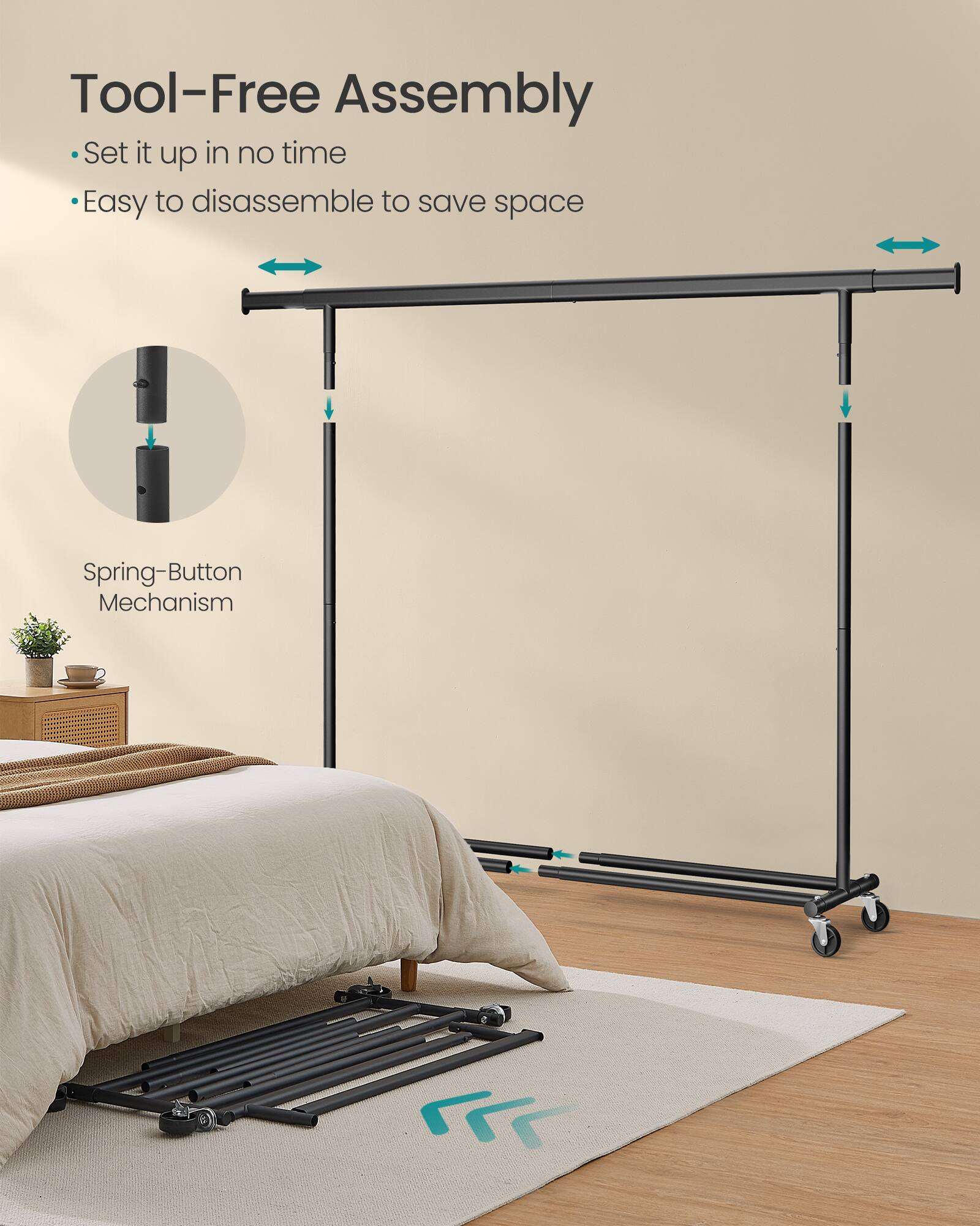 Tool-Free Assembly  
- Set it up in no time  
- Easy to disassemble to save space  

Spring-Button Mechanism
