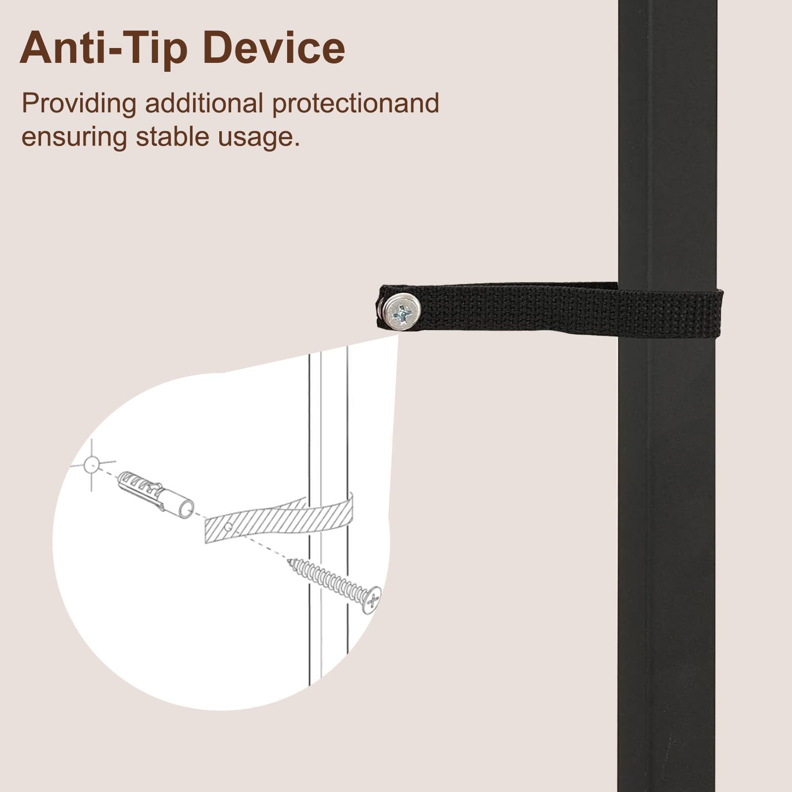 Anti-Tip Device  
Providing additional protection and ensuring stable usage.