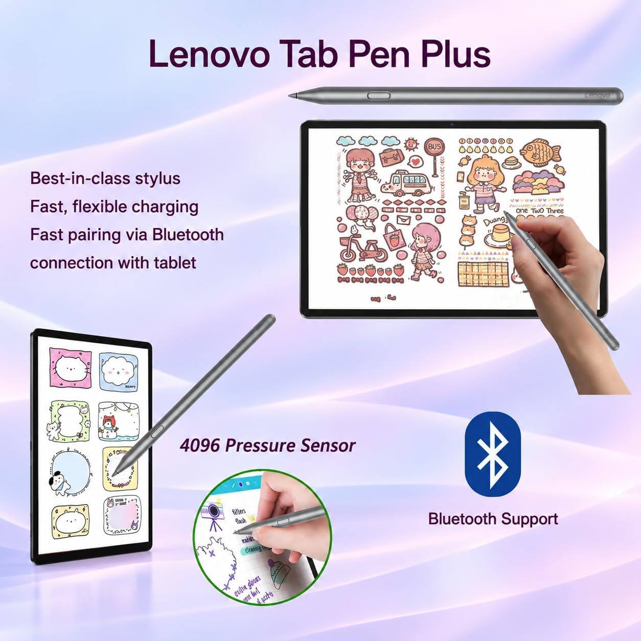 Lenovo Tab Pen Plus

Lenovo

Best-in-class stylus
Fast, flexible charging
Fast pairing via Bluetooth connection with tablet

4096 Pressure Sensor

Bluetooth Support