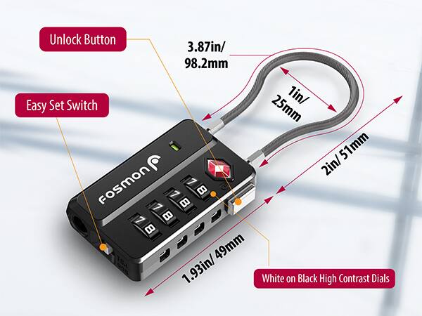 Unlock Button 3.87in/ 98.2mm  
Easy Set Switch 1in/ 25mm  
51mm  
2in/  
FOSMON  
49mm  
TSA 800  
1.93in/  
White on Black High Contrast Dials