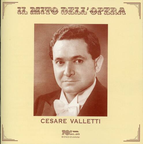 IL MITO DELL'OPERA

CESARE VALLETTI

1905 - 1975

BONGIOVANNI