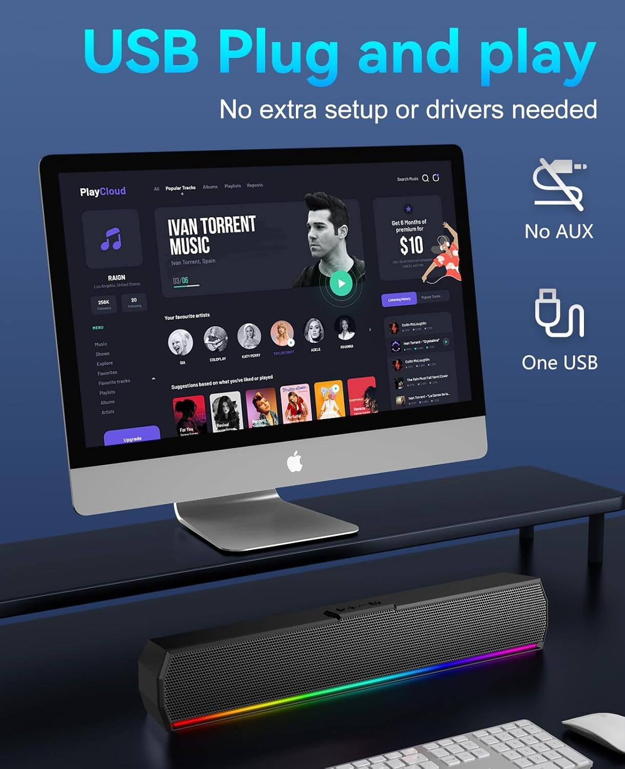 USB Plug and play  
No extra setup or drivers needed  

PlayCloud  
Popular Tracks  
Albums  
Playlists  
Reports  

Ivan Torrent Music  
Ivan Torrent, Spain  

Get 6 Months of premium for $10  

No AUX  

One USB  

Your favorite artists  
Suggestions based on what you've liked or played  

RAIGN  
Los Angeles, United States  
256K Followers  
20 Followers  

MENU  
Music  
Shows  
Explore  
Favorites  
Favorite tracks  
Playlists  
Albums  
Artists  

Upgrade