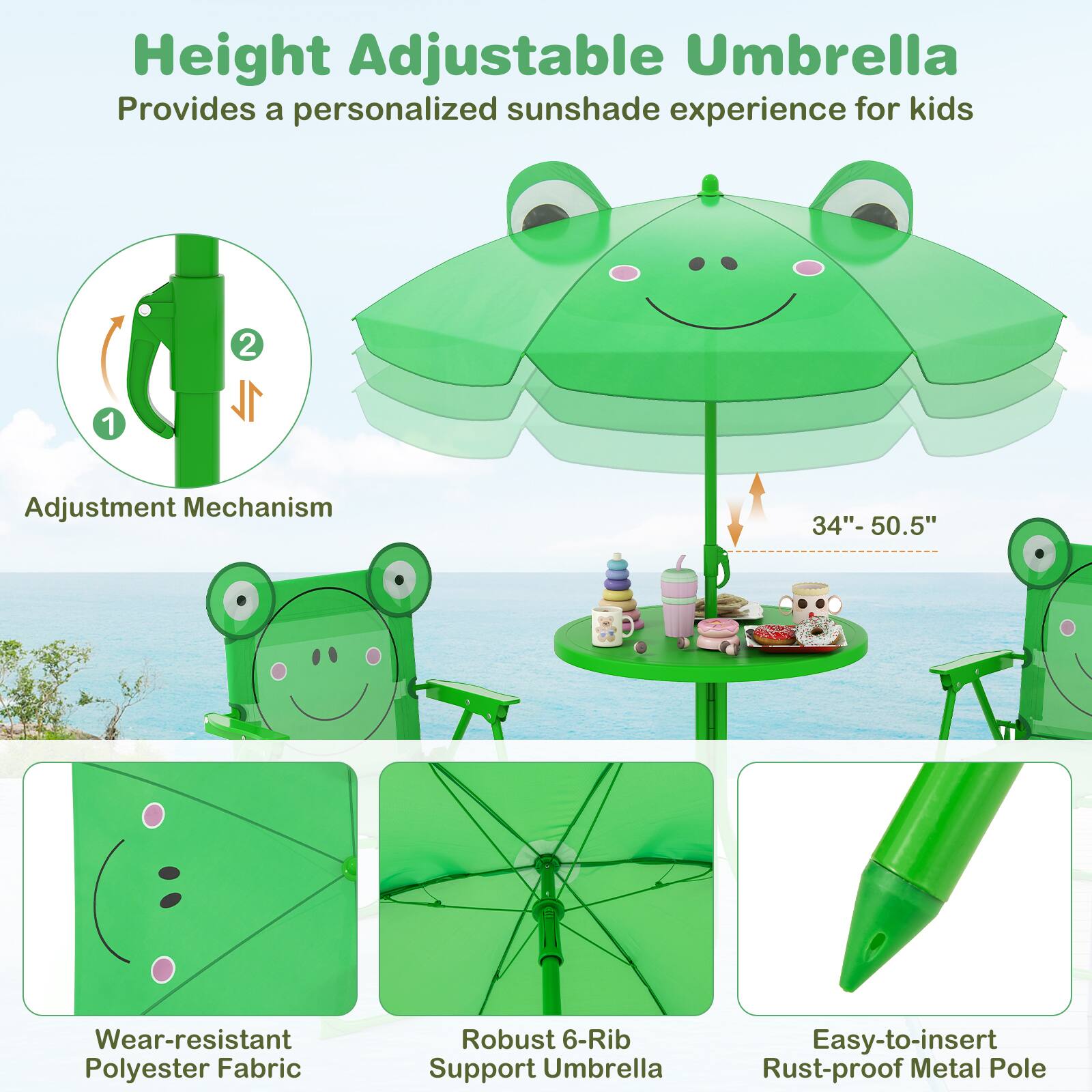 Height Adjustable Umbrella  
Provides a personalized sunshade experience for kids  

1. 2 1 Adjustment Mechanism  
34"-50.5"  

Wear-resistant Polyester Fabric  
Robust 6-Rib Support Umbrella  
Easy-to-insert Rust-proof Metal Pole