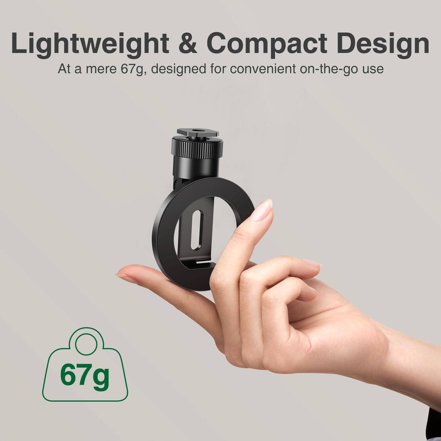Lightweight & Compact Design  
At a mere 67g, designed for convenient on-the-go use