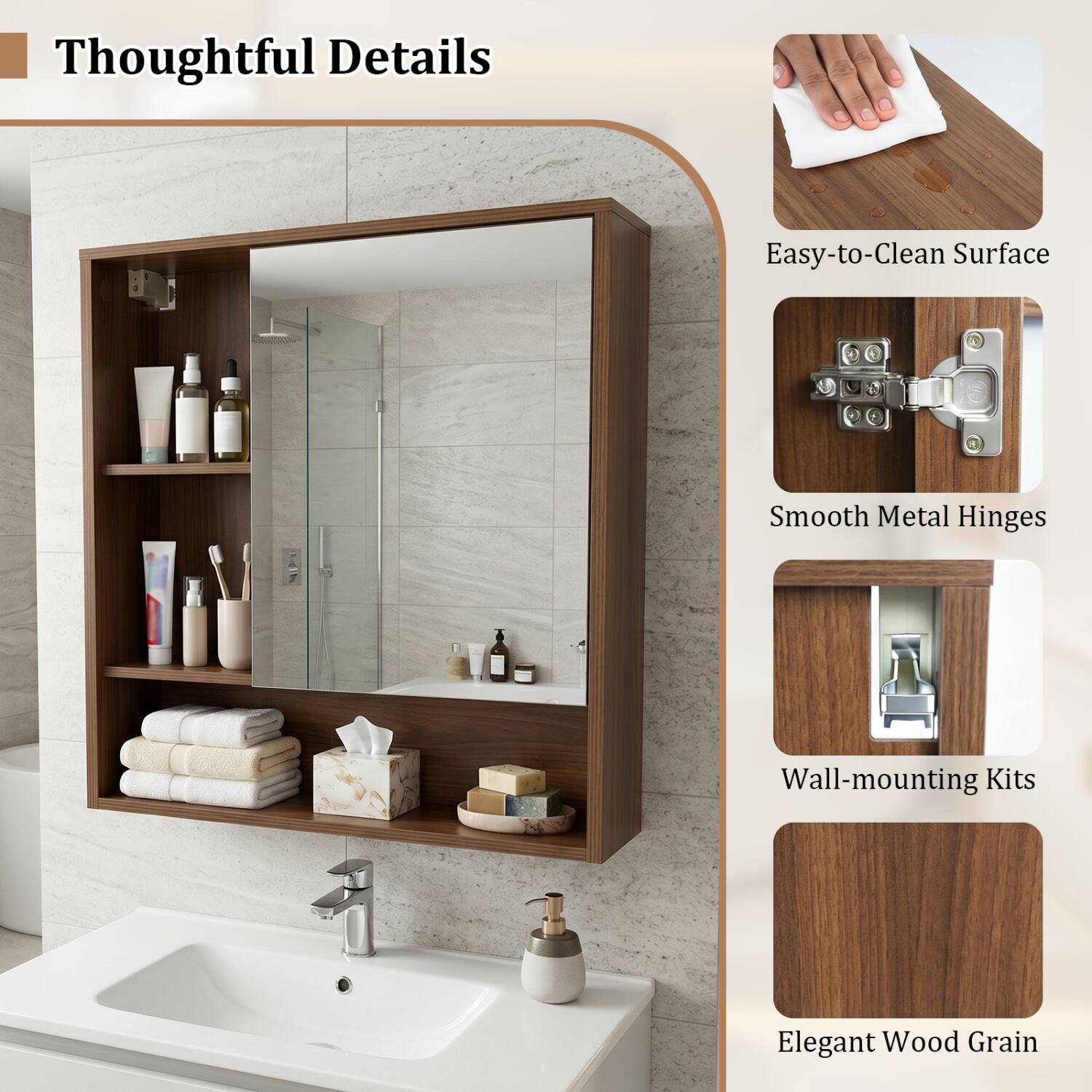 Thoughtful Details

- Easy-to-Clean Surface
- Smooth Metal Hinges
- Wall-mounting Kits
- Elegant Wood Grain