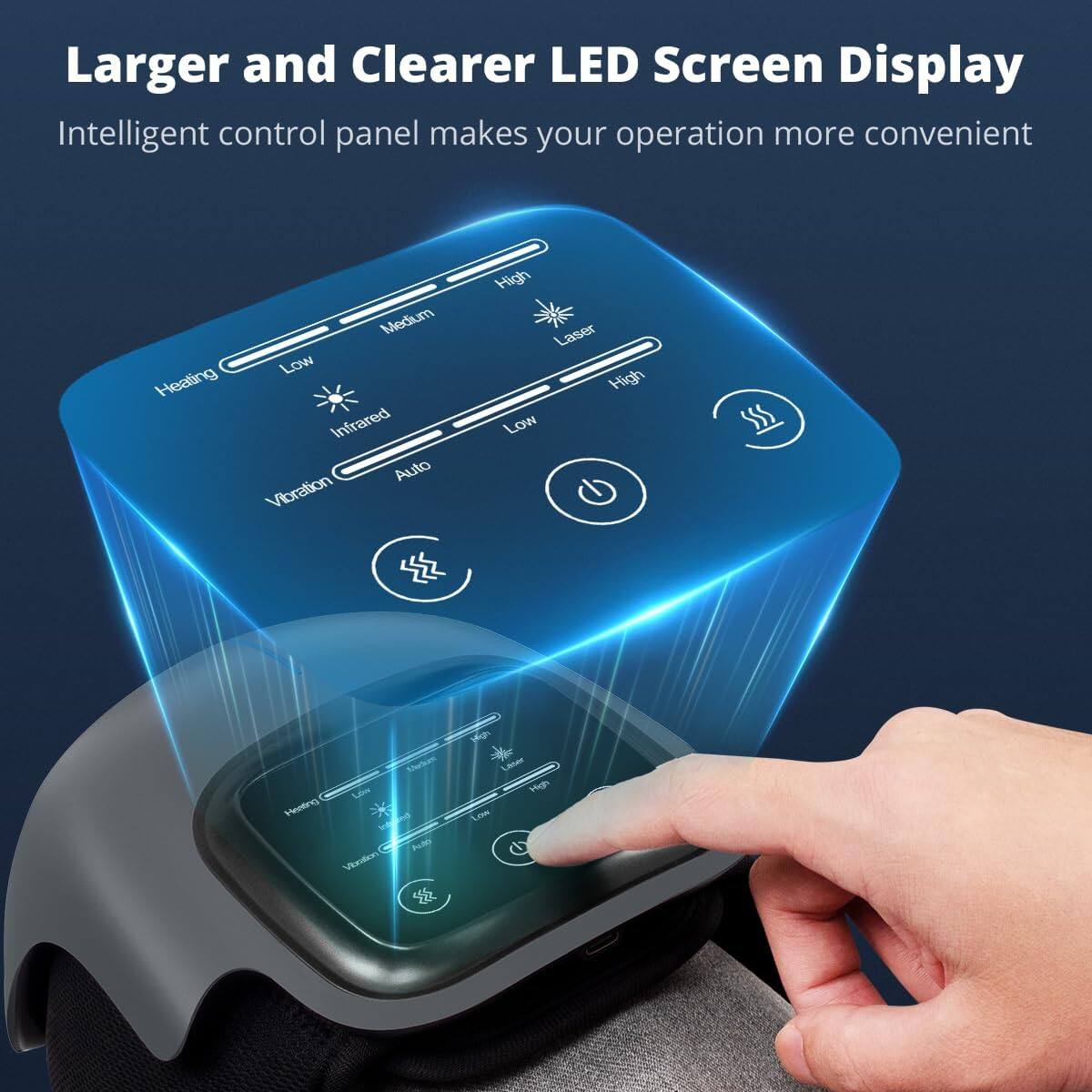 Larger and Clearer LED Screen Display  
Intelligent control panel makes your operation more convenient  
Medium Low Heating Infrared Auto Vibration  
High Laser High Low