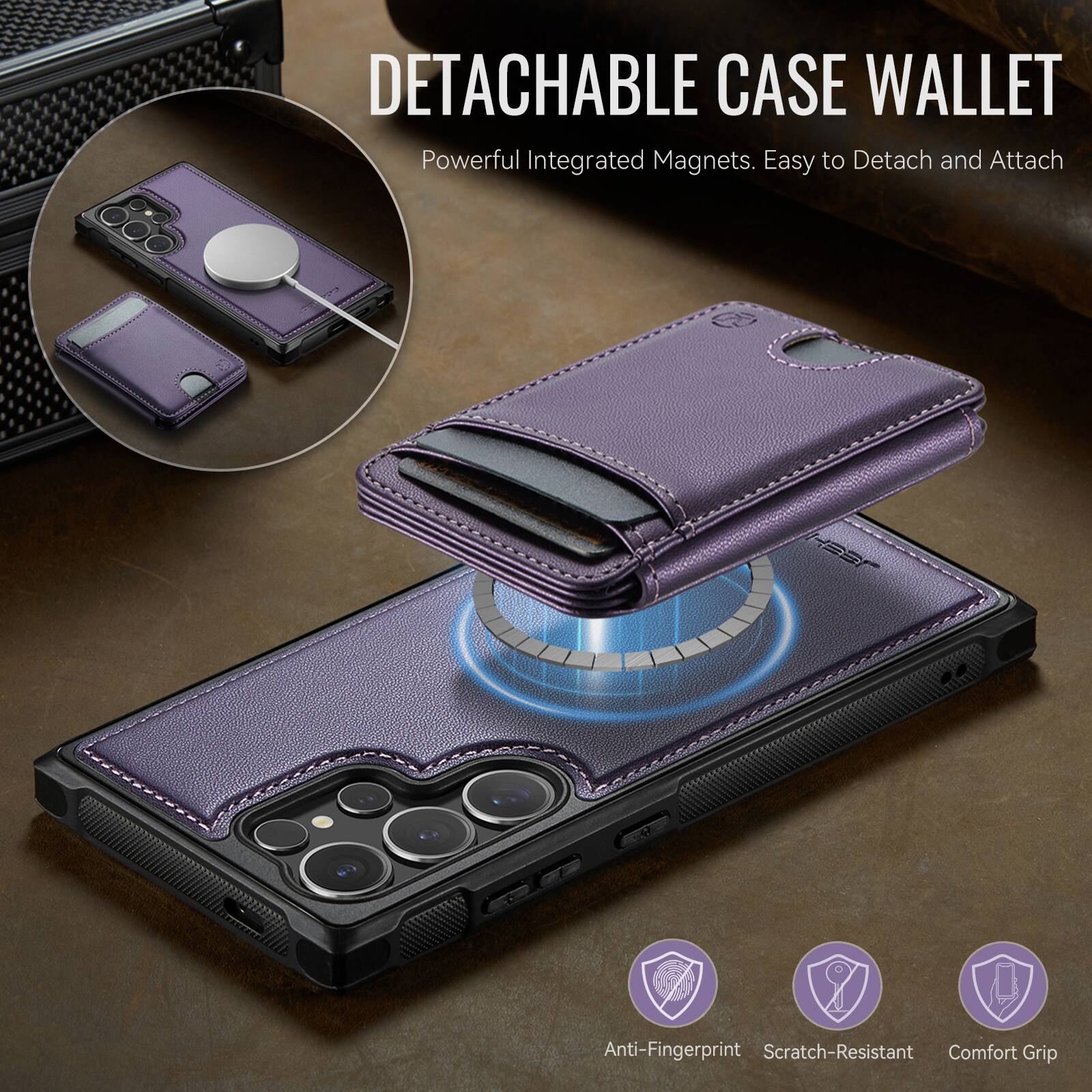 DETACHABLE CASE WALLET  
Powerful Integrated Magnets. Easy to Detach and Attach  

Anti-Fingerprint  
Scratch-Resistant  
Comfort Grip