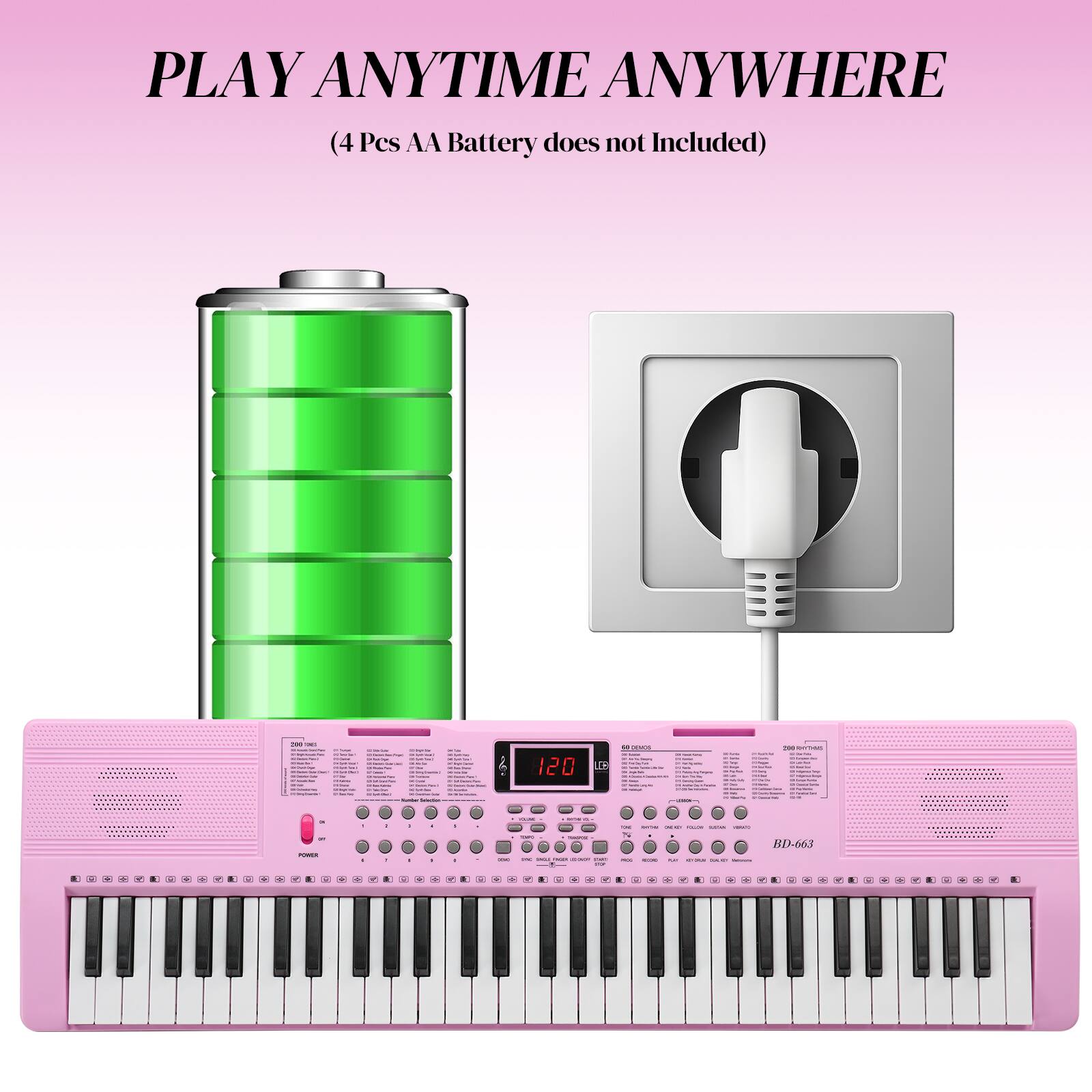 PLAY ANYTIME ANYWHERE  
(4 Pcs AA Battery does not Included)
