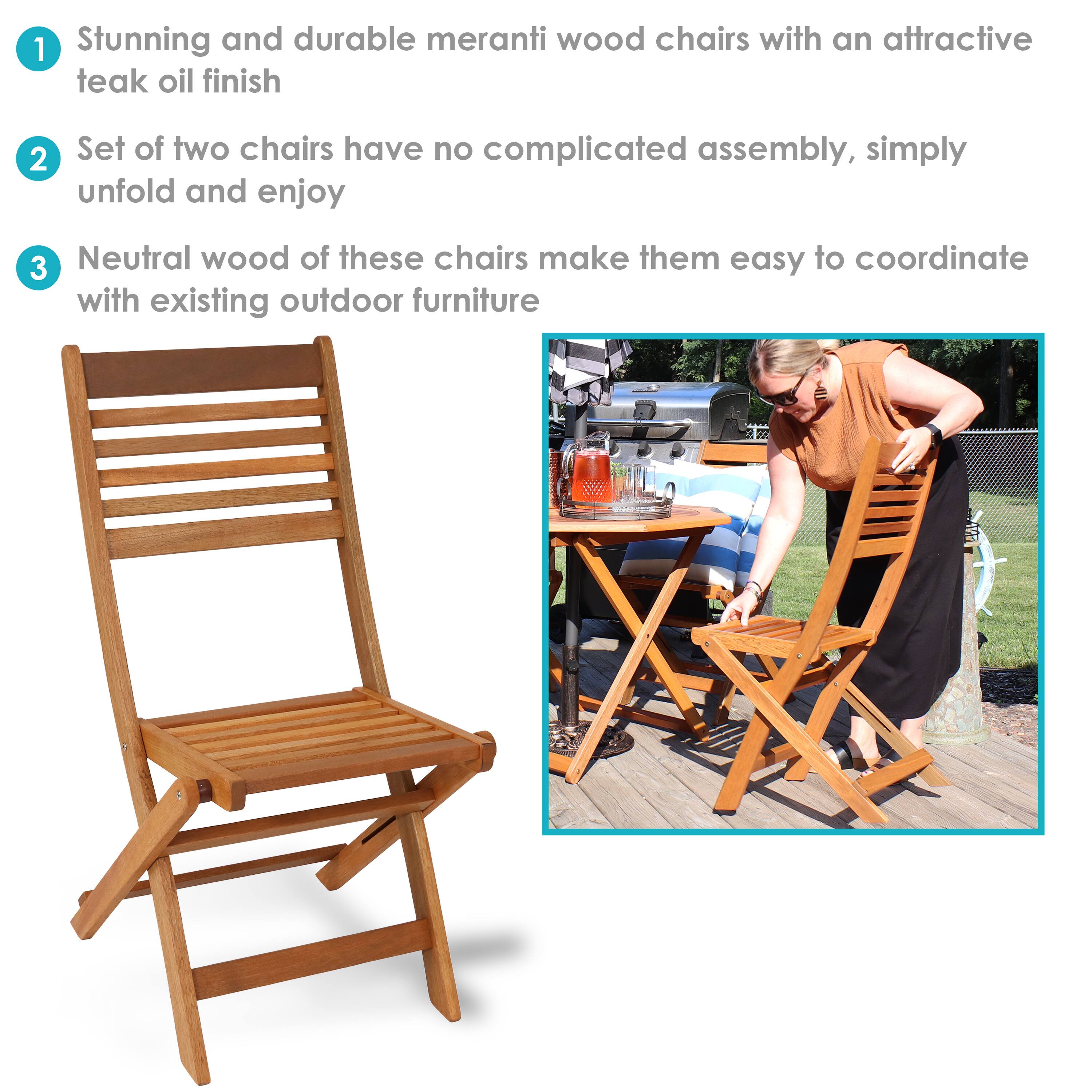 1. Stunning and durable meranti wood chairs with an attractive teak oil finish
2. Set of two chairs have no complicated assembly, simply unfold and enjoy
3. Neutral wood of these chairs make them easy to coordinate with existing outdoor furniture