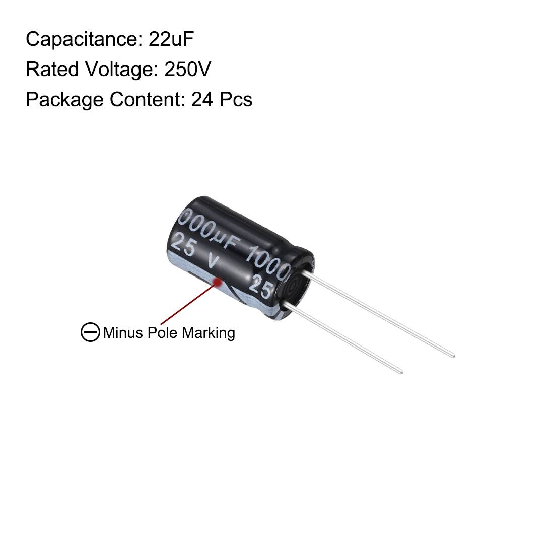 Capacitance: 22uF  
Rated Voltage: 250V  
Package Content: 24 Pcs  

Minus Pole Marking