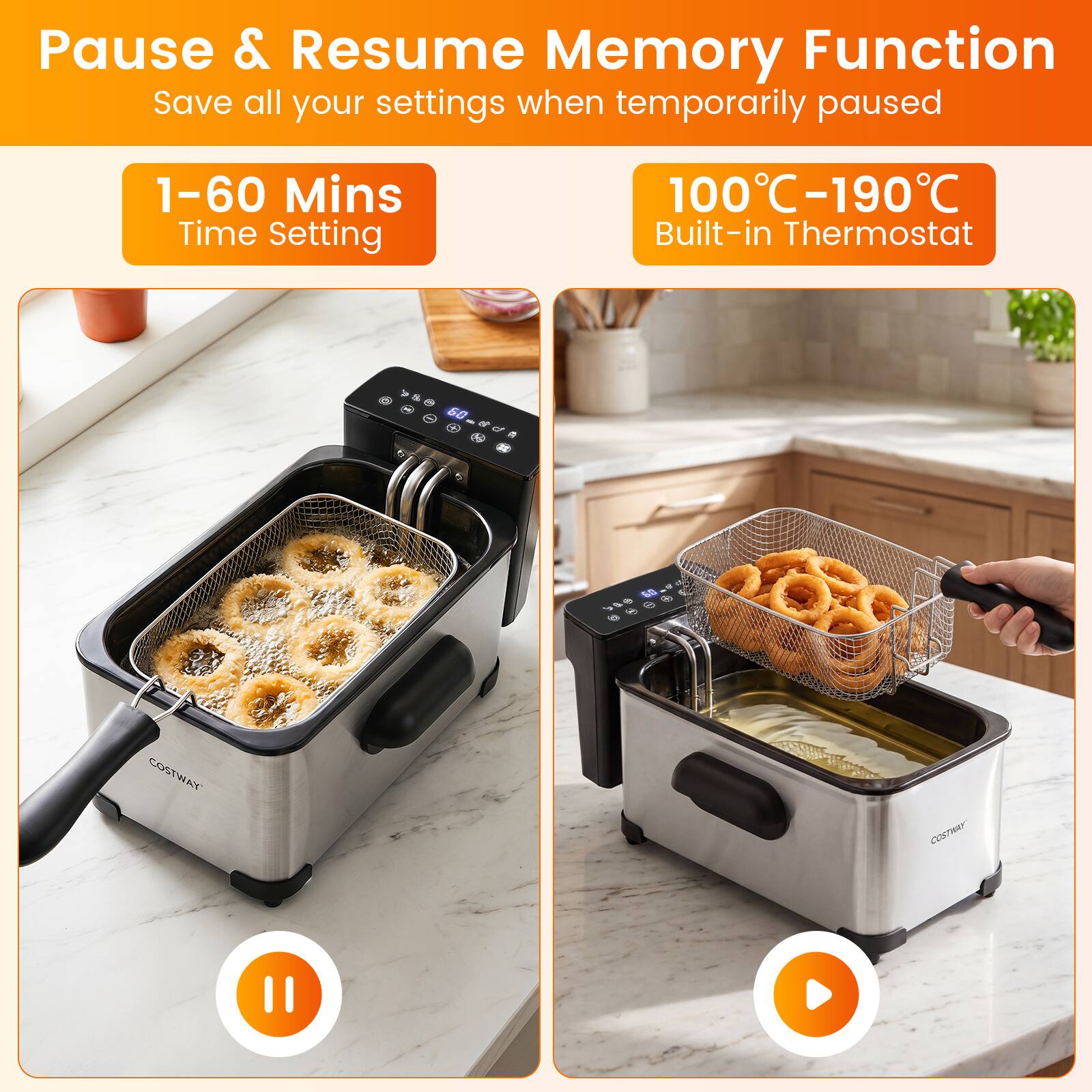 Pause & Resume Memory Function  
Save all your settings when temporarily paused  

1-60 Mins Time Setting  

100°C-190°C Built-in Thermostat  

COSTWAY