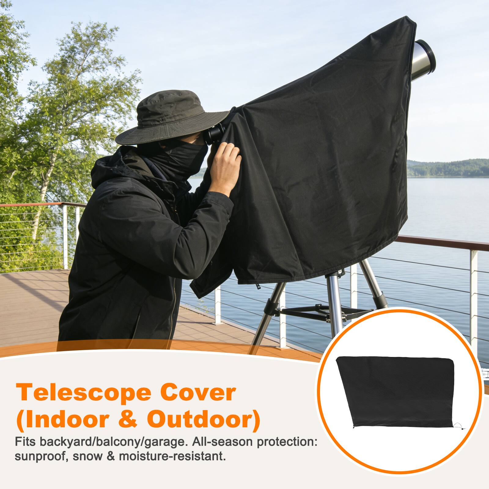 Telescope Cover (Indoor & Outdoor)  
Fits backyard/balcony/garage. All-season protection: sunproof, snow & moisture-resistant.