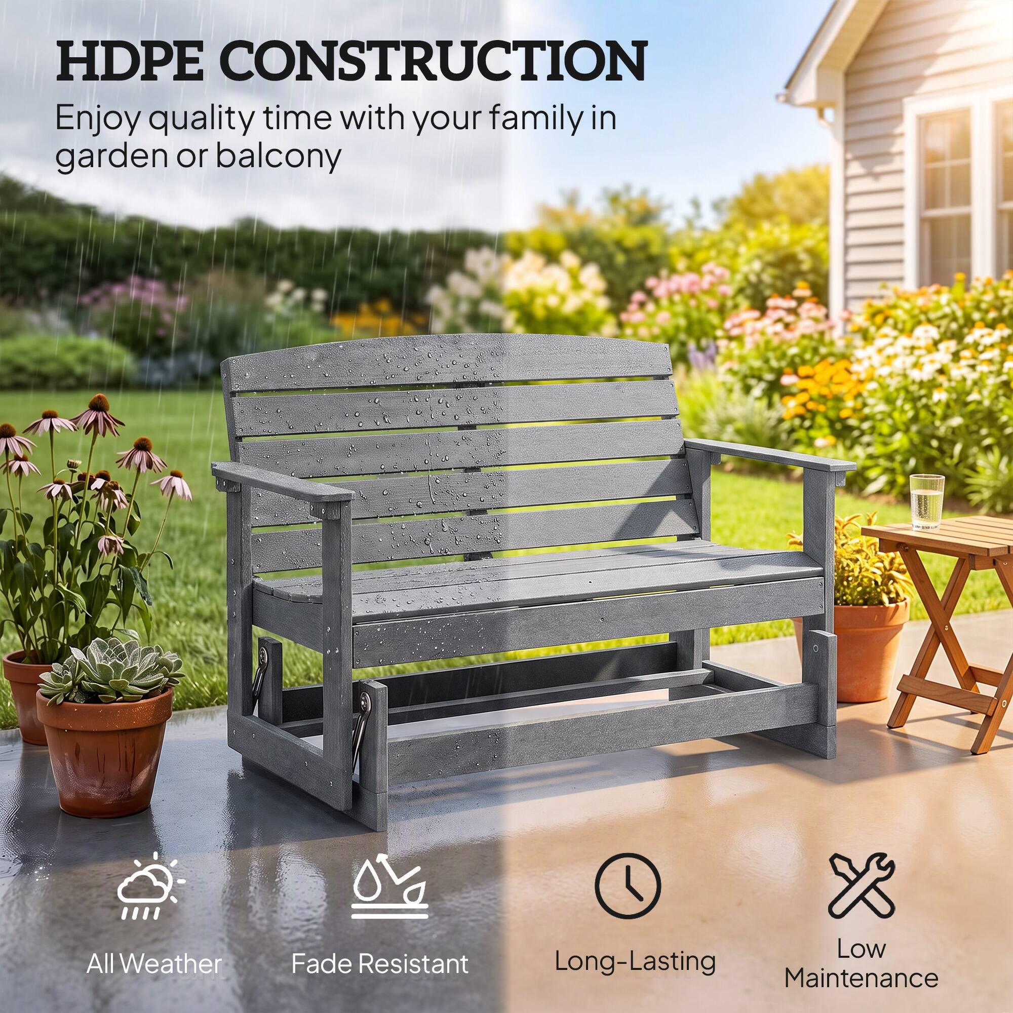 HDPE CONSTRUCTION  
Enjoy quality time with your family in garden or balcony  

All Weather  
Fade Resistant  
Long-Lasting  
Low Maintenance