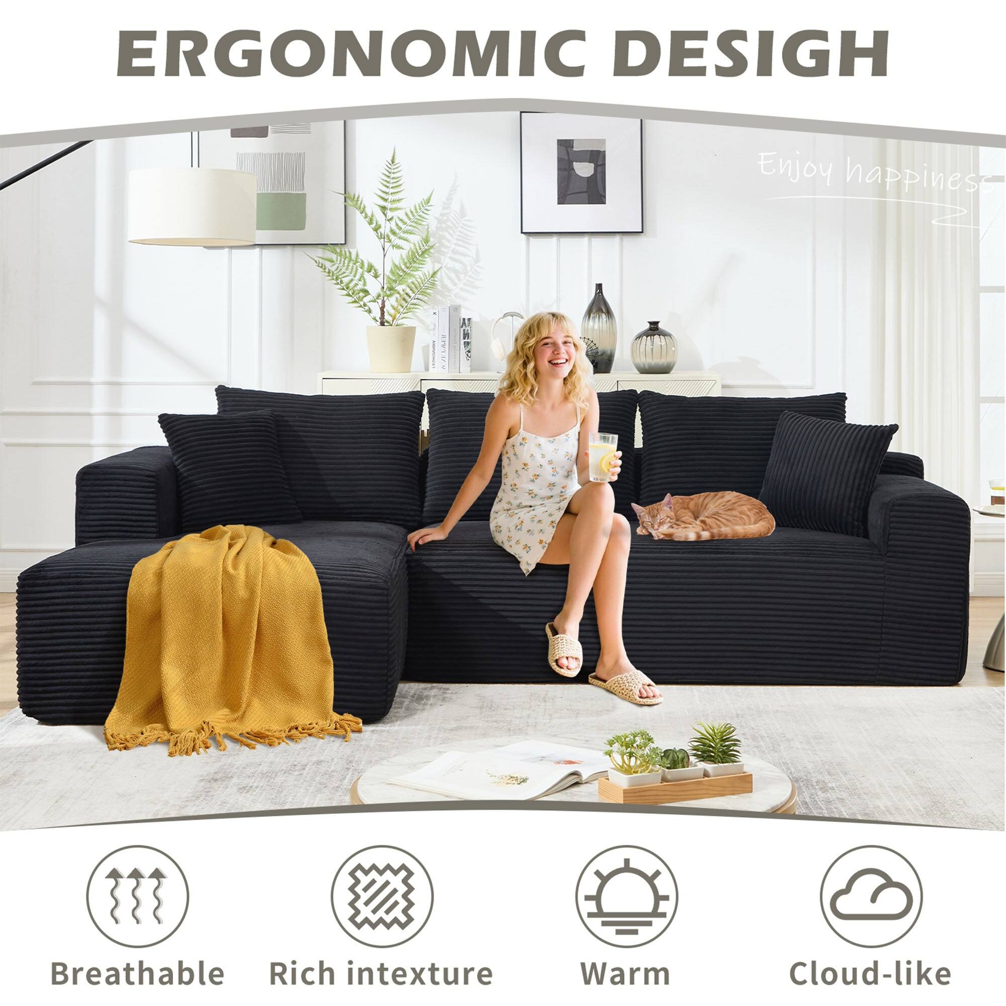 ERGONOMIC DESIGN

Enjoy happiness

Breathable  
Rich in texture  
Warm  
Cloud-like