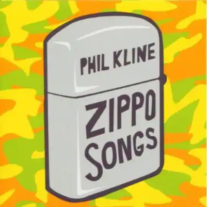 PHIL KLINE
Zippo Songs