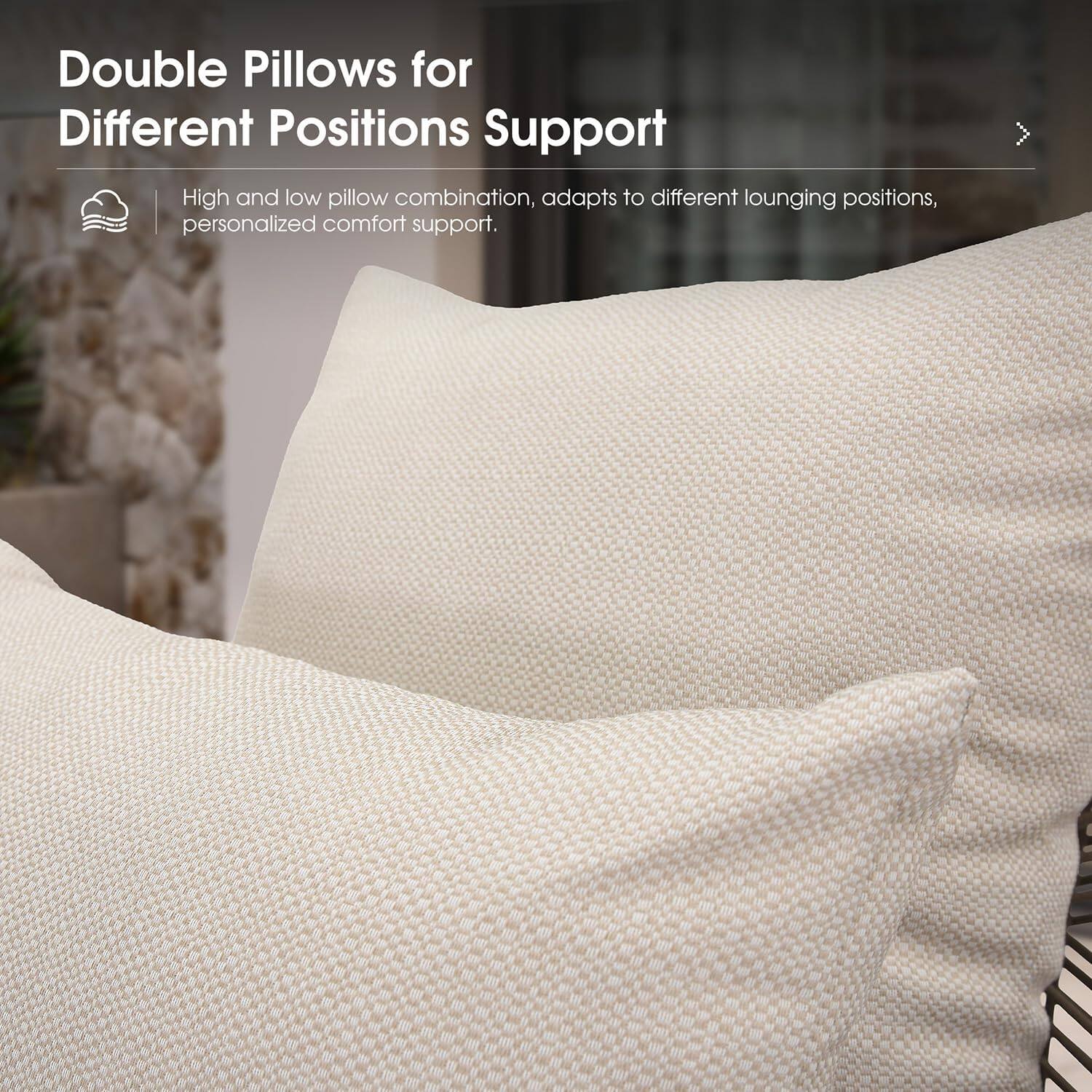 Double Pillows for Different Positions Support

High and low pillow combination, adapts to different lounging positions, personalized comfort support.