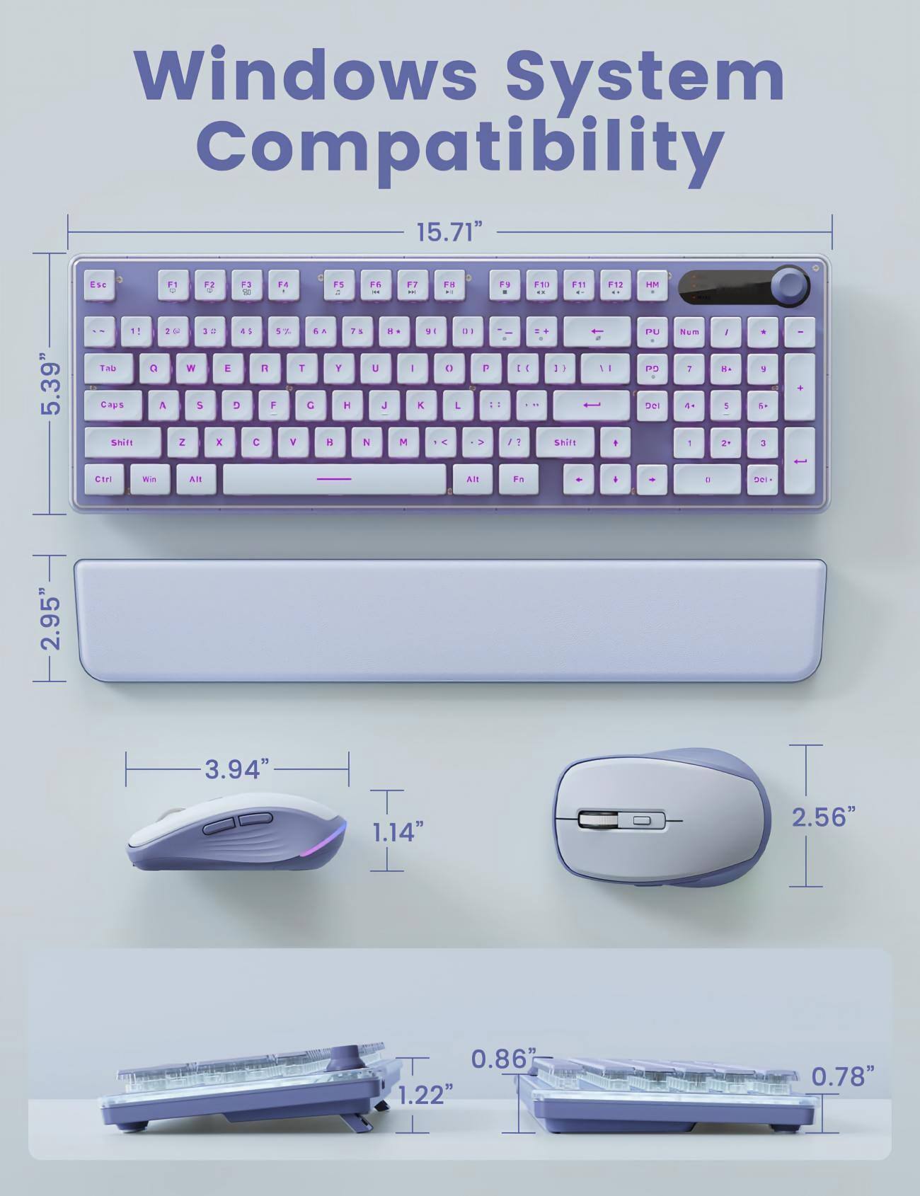 Windows System Compatibility

15.71"

Esc
F1
F2
F3
F4
F5
F6
F7
F8
F9
F10
F11
F12
HM

5.39"

Tab Caps Shift
1! 2@ 3# 4$ 5% 6^ 7& 8* 9( 0) W E R T Y U I O P [ ] \

A S D F G H J K L ; '

Z X C V B N M , . /

Ctrl
Win
Alt
Alt
Fn

2.95"

3.94"

1.14"

2.56"

1.22"

0.86"

0.78"