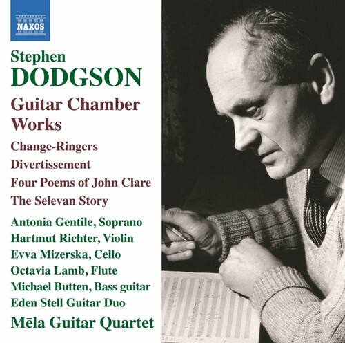 Stephen DODGSON  
Guitar Chamber Works  

Change-Ringers  
Divertissement  
Four Poems of John Clare  
The Selevan Story  

Antonia Gentile, Soprano  
Hartmut Richter, Violin  
Evva Mizerska, Cello  
Octavia Lamb, Flute  
Michael Butten, Bass guitar  
Eden Stell Guitar Duo  
Mela Guitar Quartet