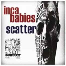 Inca Babies - Scatter - VINYL LP