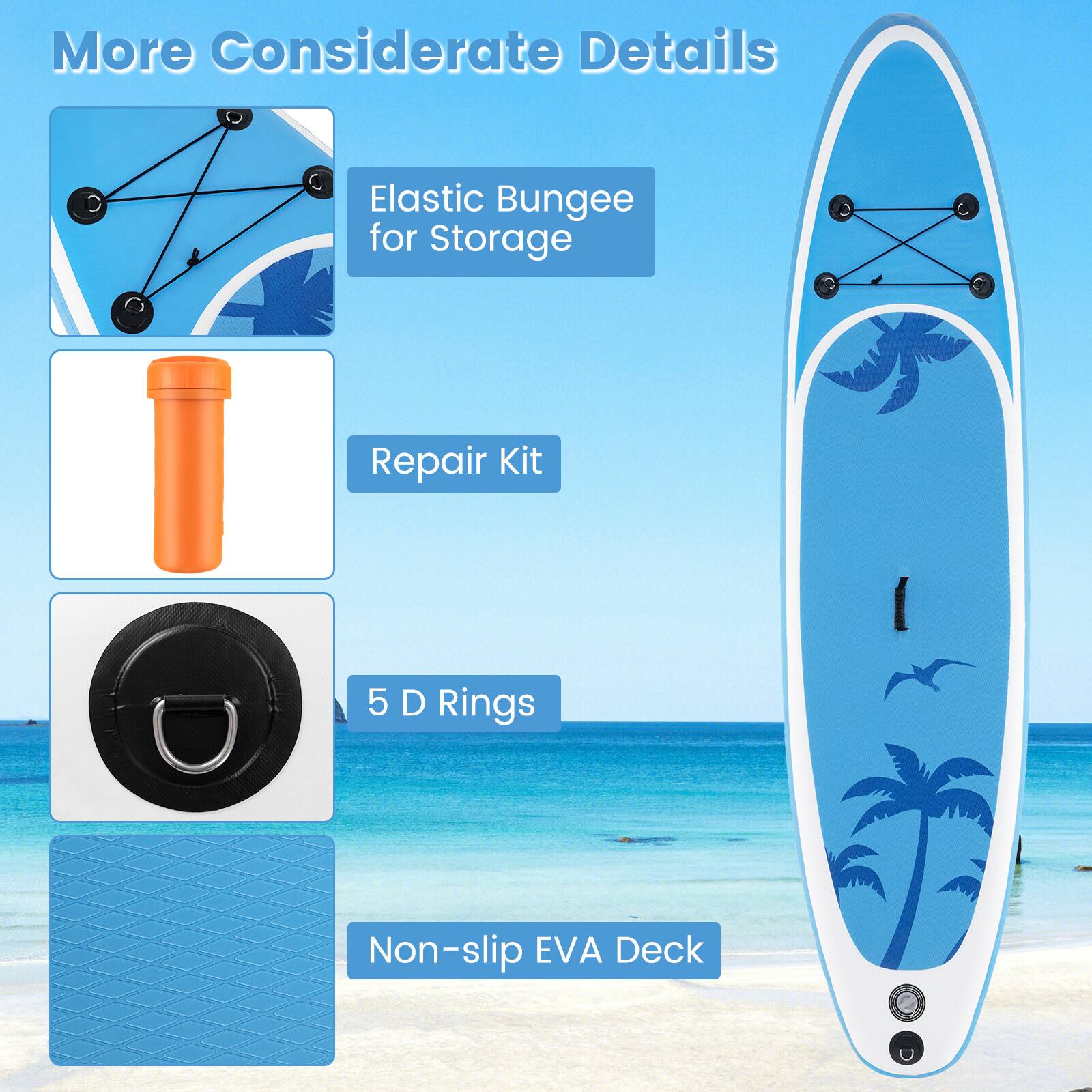 More Considerate Details

- Elastic Bungee for Storage
- Repair Kit
- 5 D Rings
- Non-slip EVA Deck