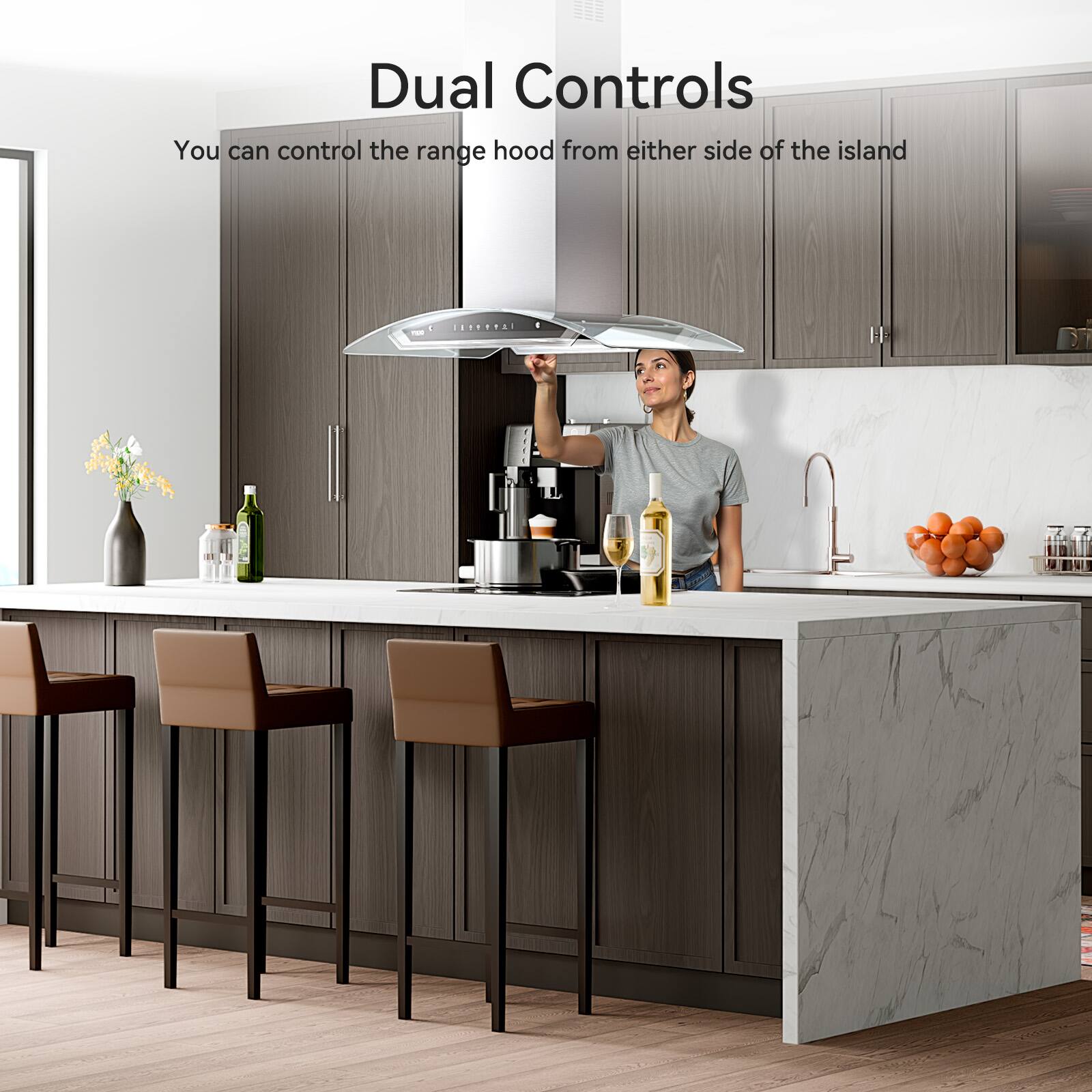 Dual Controls
You can control the range hood from either side of the island