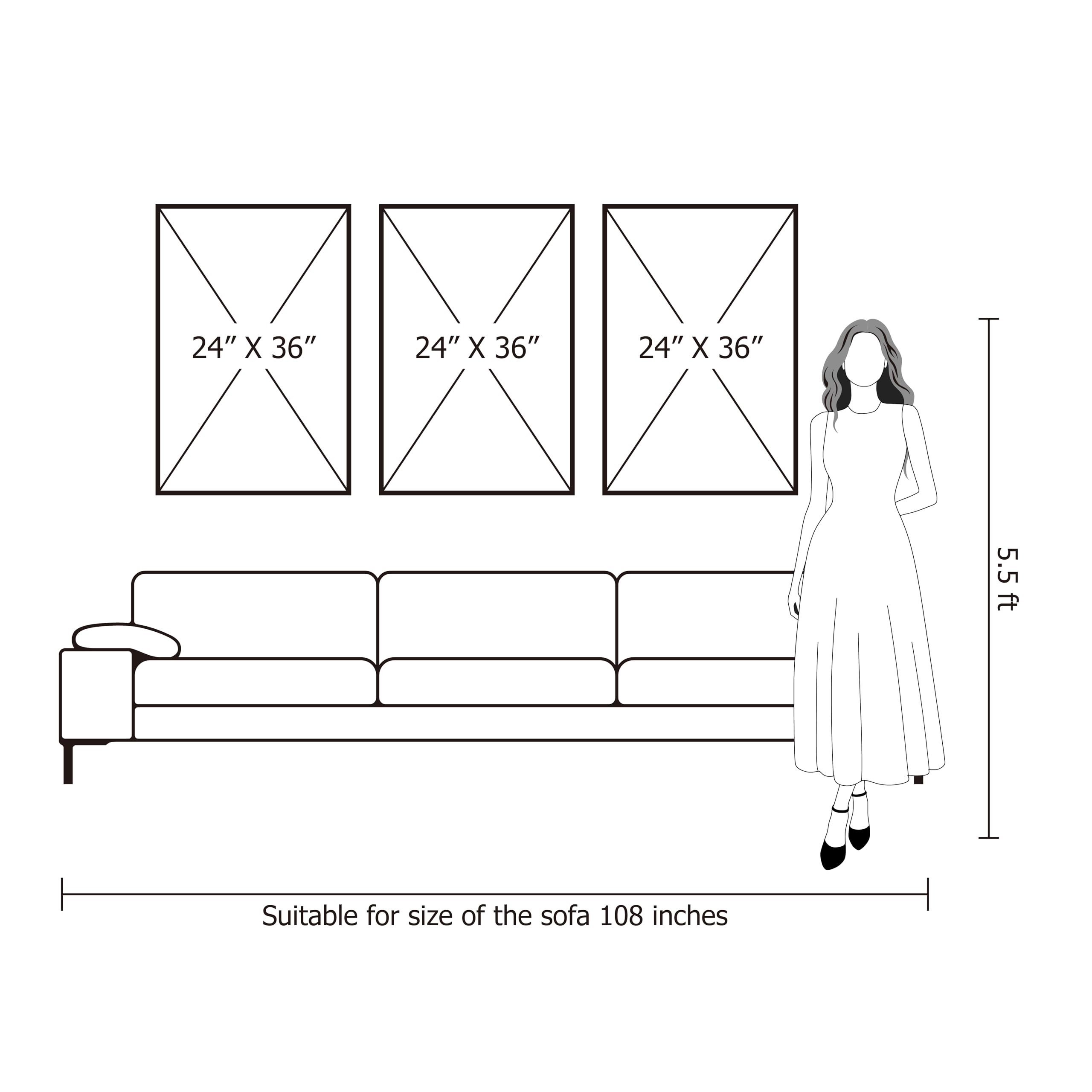 24" X 36"  
24" X 36"  
24" X 36"  

5.5 ft  

Suitable for size of the sofa 108 inches