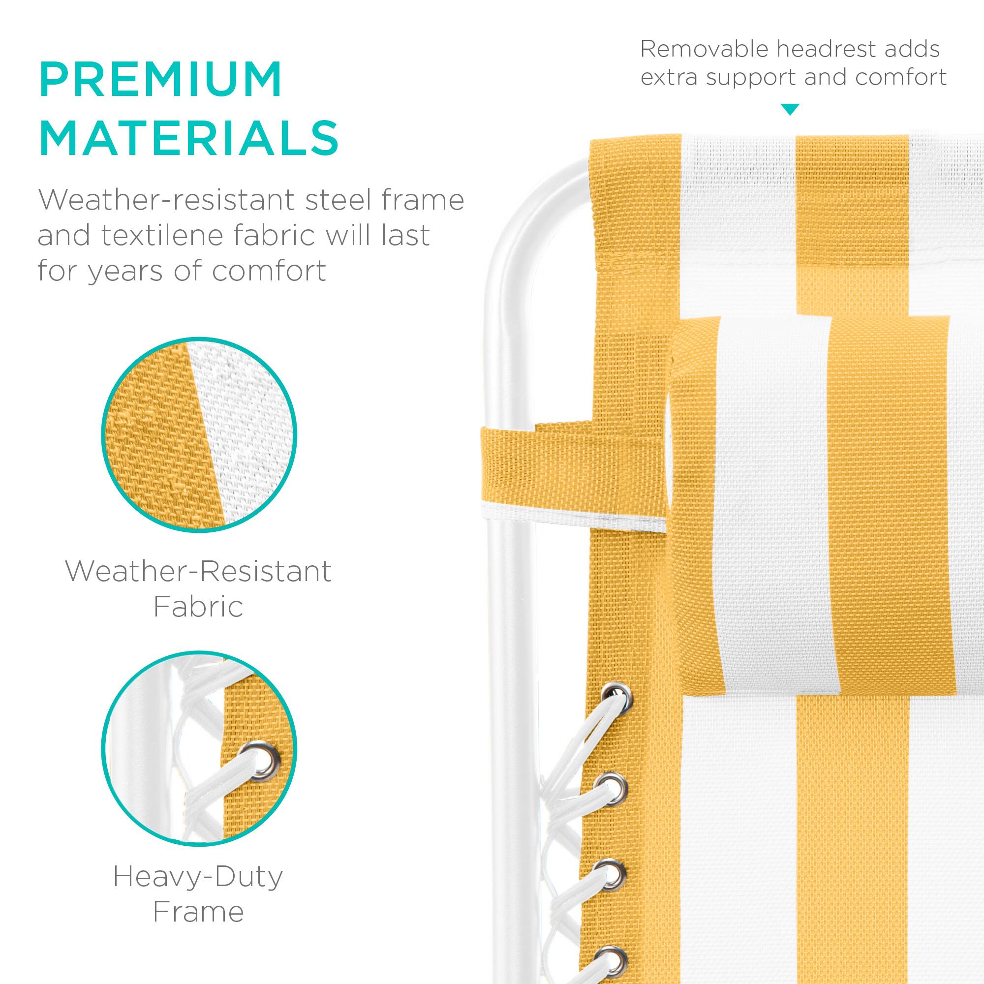 PREMIUM MATERIALS

- Weather-resistant steel frame and textilene fabric will last for years of comfort
- Removable headrest adds extra support and comfort

Weather-Resistant Fabric

Heavy-Duty Frame