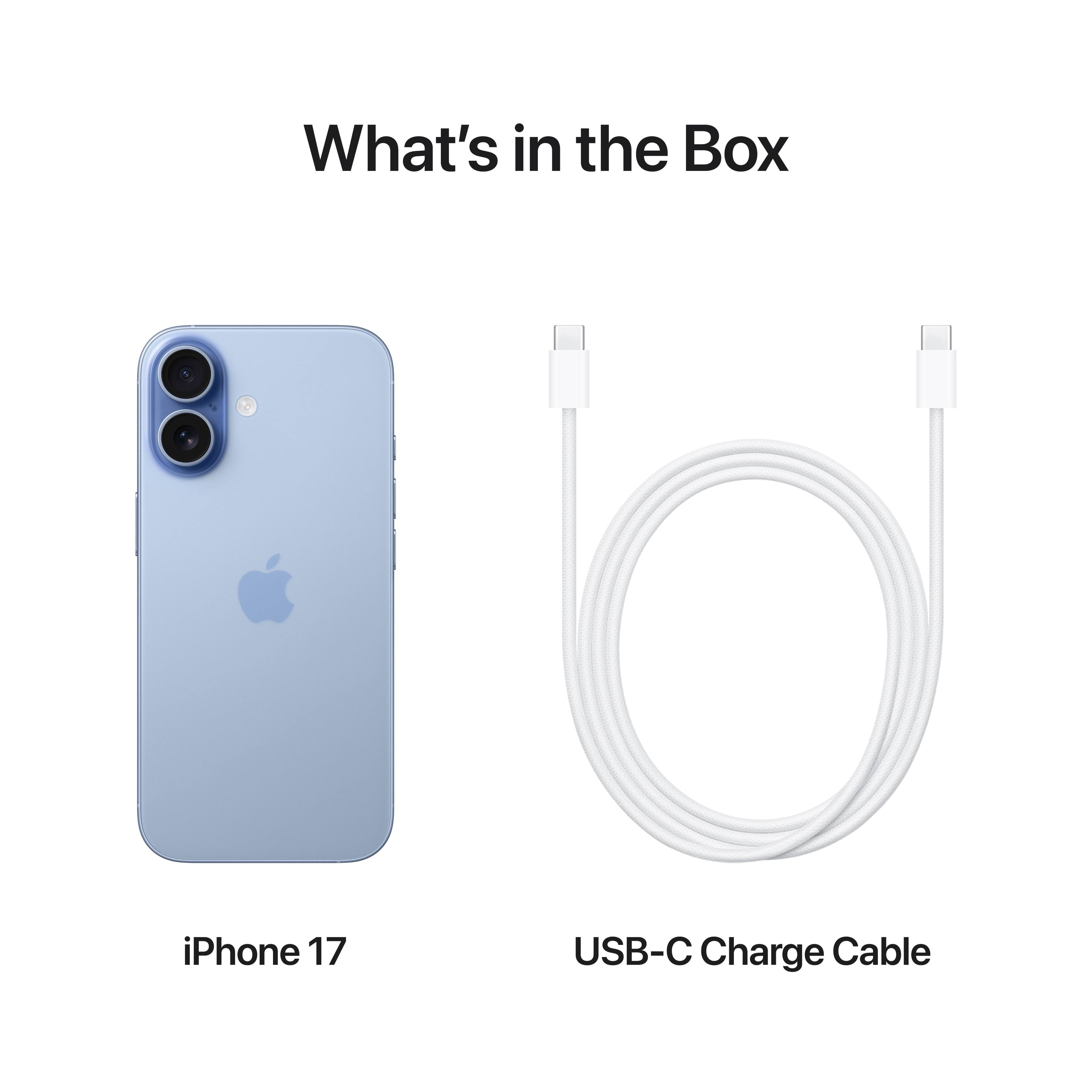 What's in the Box

iPhone 17

USB-C Charge Cable