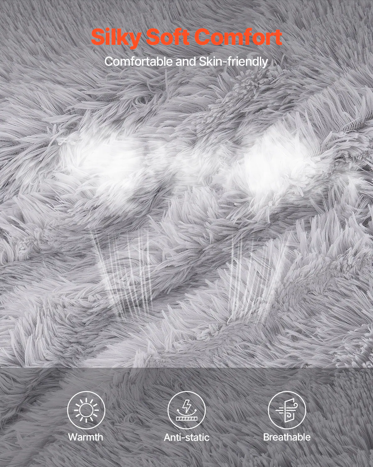 Silky Soft Comfort  
Comfortable and Skin-friendly  

Warmth  
Anti-static  
Breathable