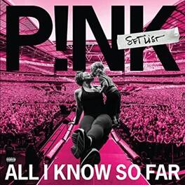 Pink - All I Know So Far: Setlist - VINYL LP