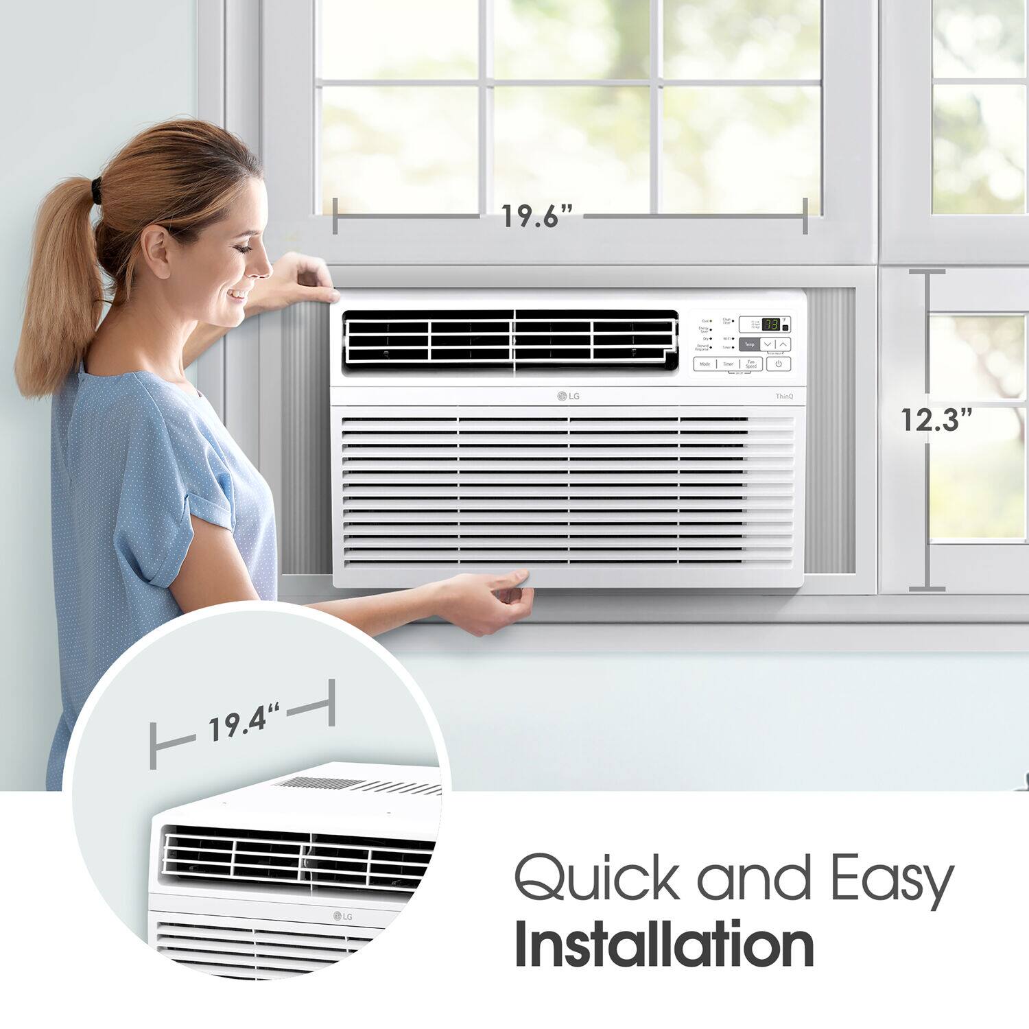 19.6" - i - - - - L - 12.3"  
19.4"  
LG Quick and Easy Installation