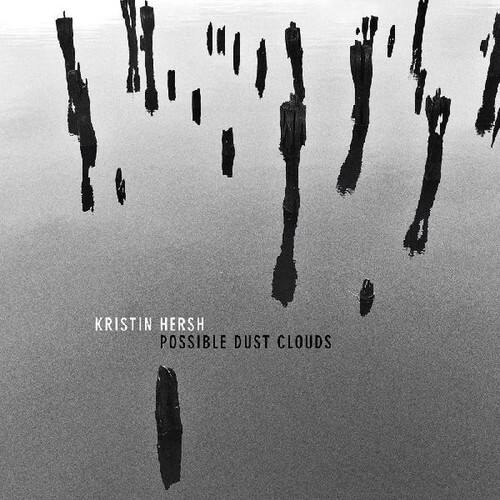 KRISTIN HERSH  
POSSIBLE DUST CLOUDS