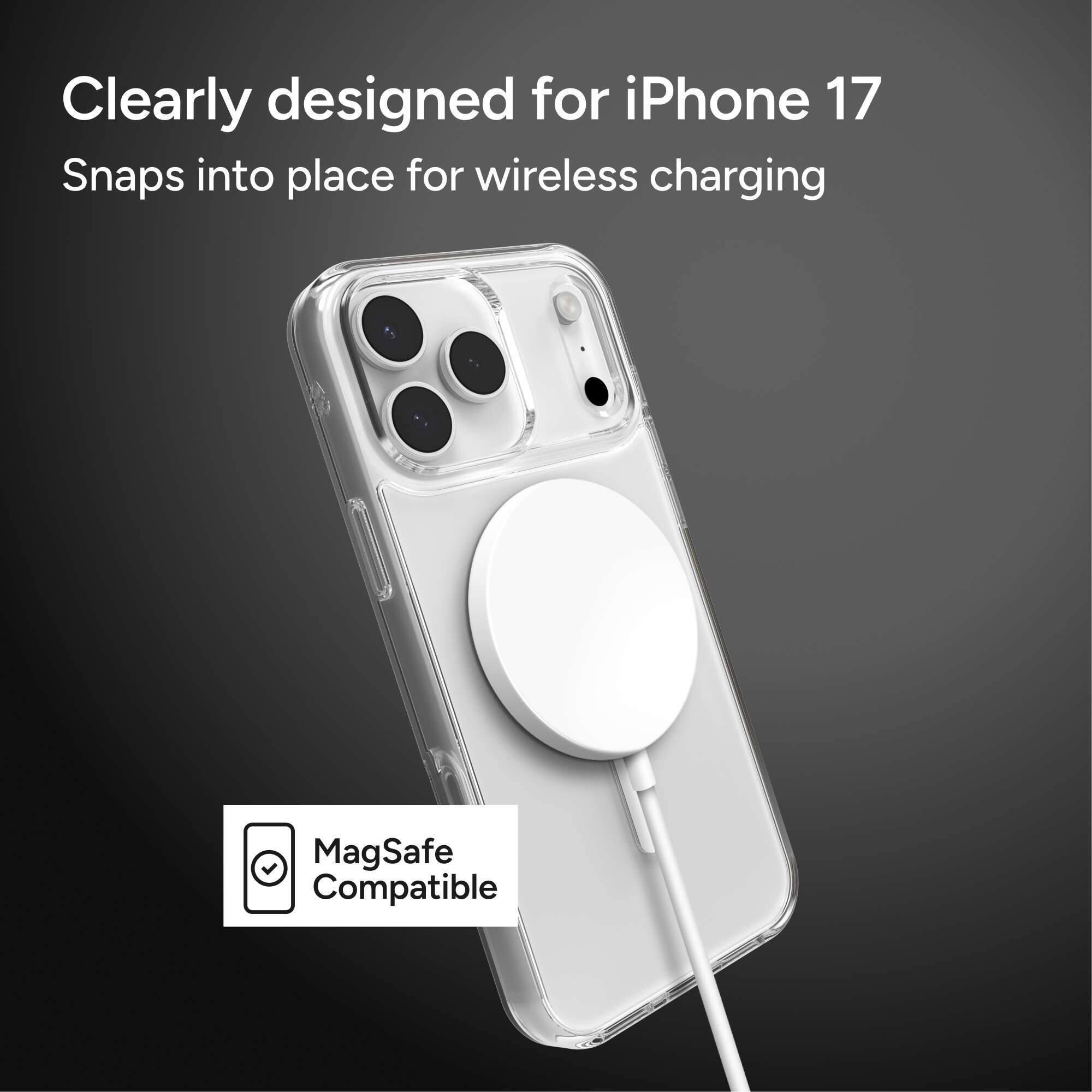 Clearly designed for iPhone 17  
Snaps into place for wireless charging  

MagSafe Compatible