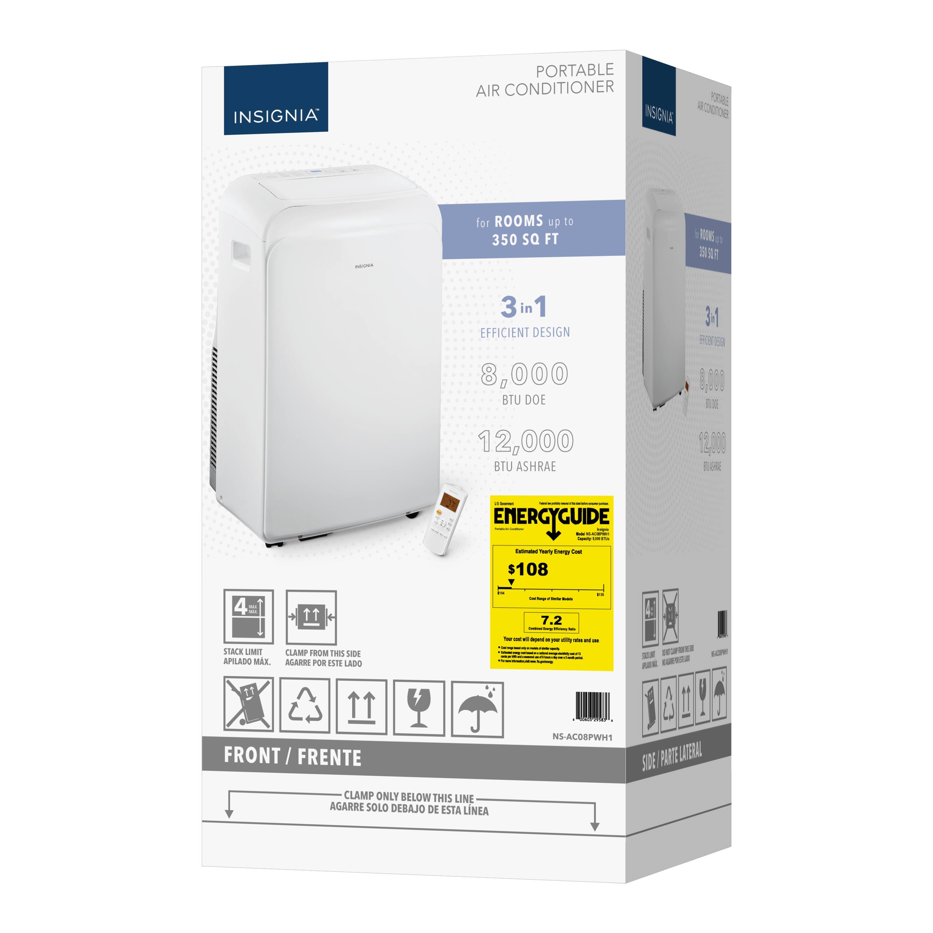INSIGNIA PORTABLE AIR CONDITIONER INSIGNIA G TERE 2UD6 for ROOMS up to 350 sQ FT R M FA i 3in 1 EFFICIENT DESIGN 8,000 BTU DOE 311 2a 8,.00 12,000 BTU ASHRAE 1.0  . | ENERGYGUIDE : - - - - drerw Ta $108 4 - - : I 7.2 : - : SACE LIMIT SPILEDO MAX CLAMP FROM THES SDE ALARRE POR PSTE LIDO - - - - - - - - - OE I FRONT / FRENTE NS-ACOBPWH1 SDE PARTE LATERAL CLAMP ONLY BELOW THIS LINE AGARRE SOLO DEBAJO DE ESTA LNEA