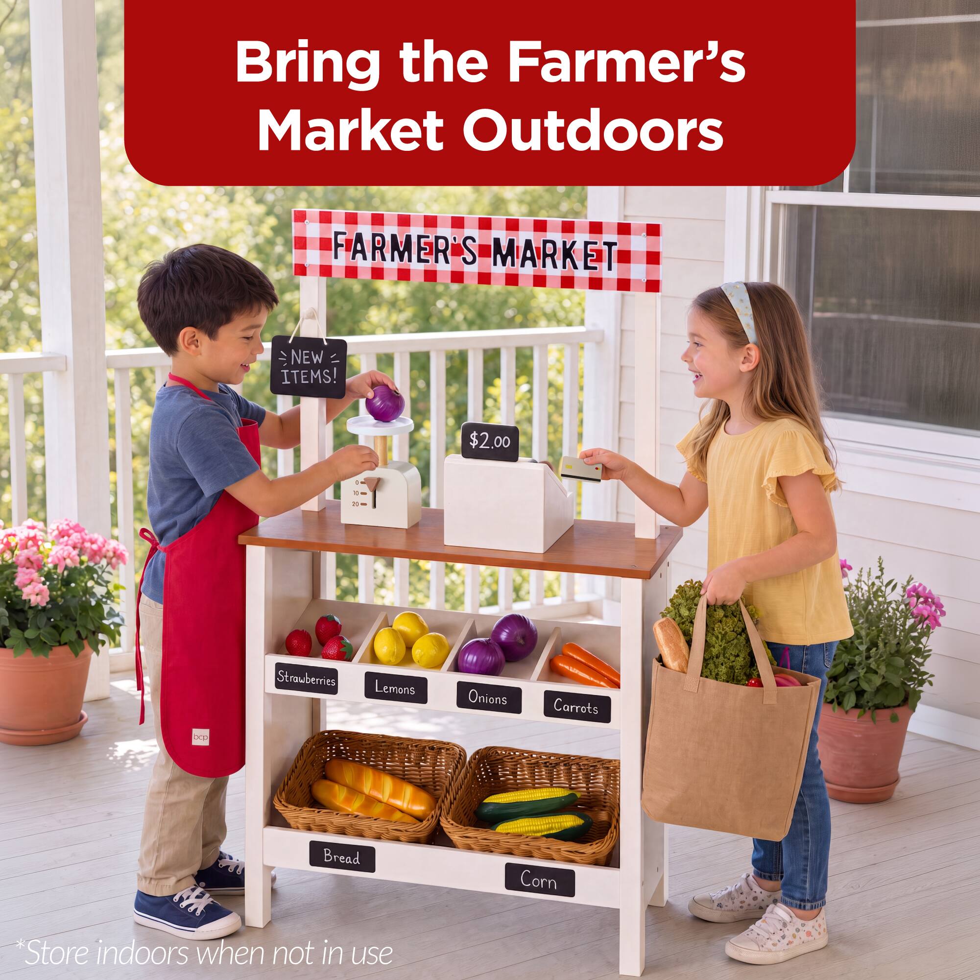 Bring the Farmer's Market Outdoors

FARMER'S MARKET

NEW ITEMS! $2.00

- Strawberries
- Lemons
- Onions
- Carrots
- Bread
- Corn

*Store indoors when not in use