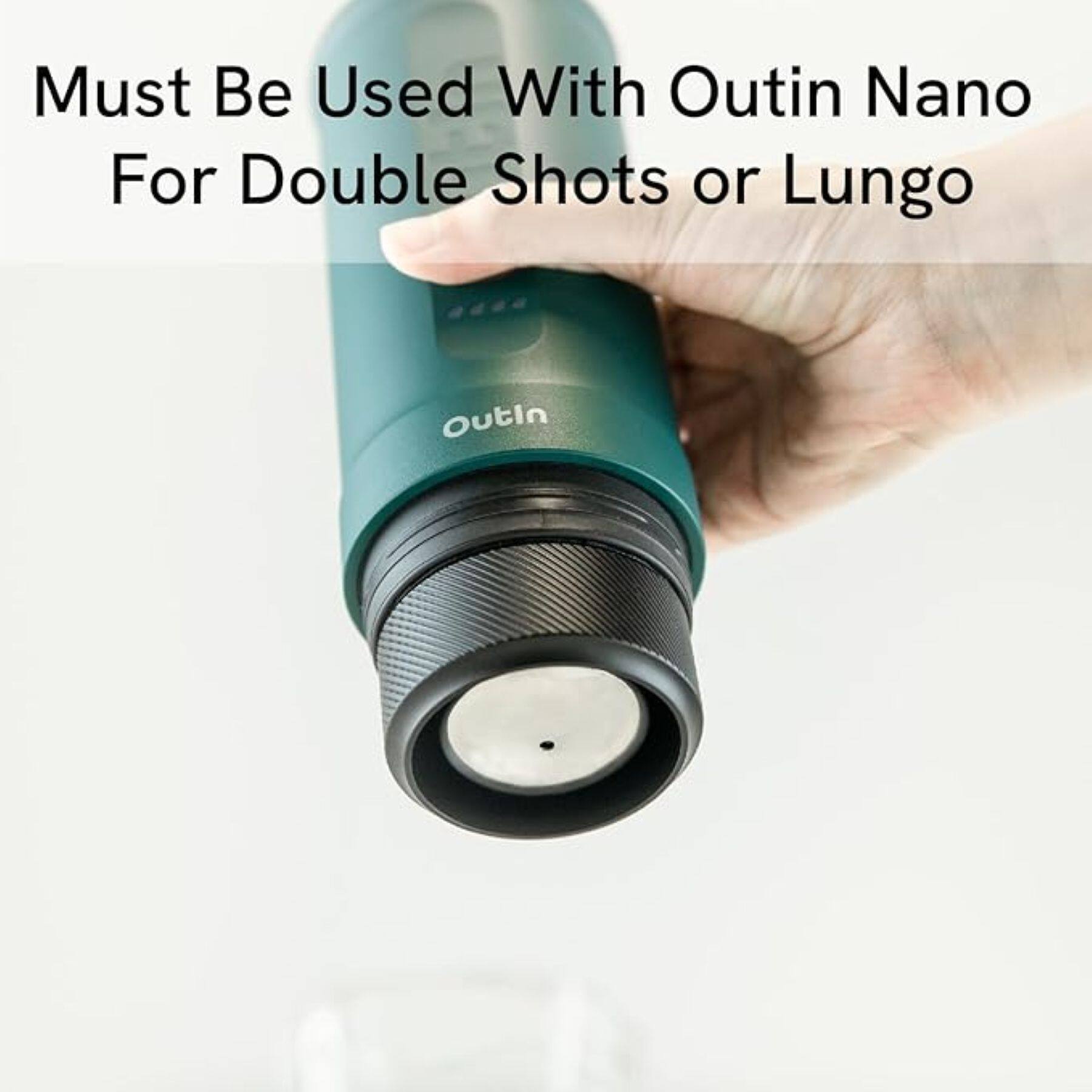 Must Be Used With Outin Nano For Double Shots or Lungo