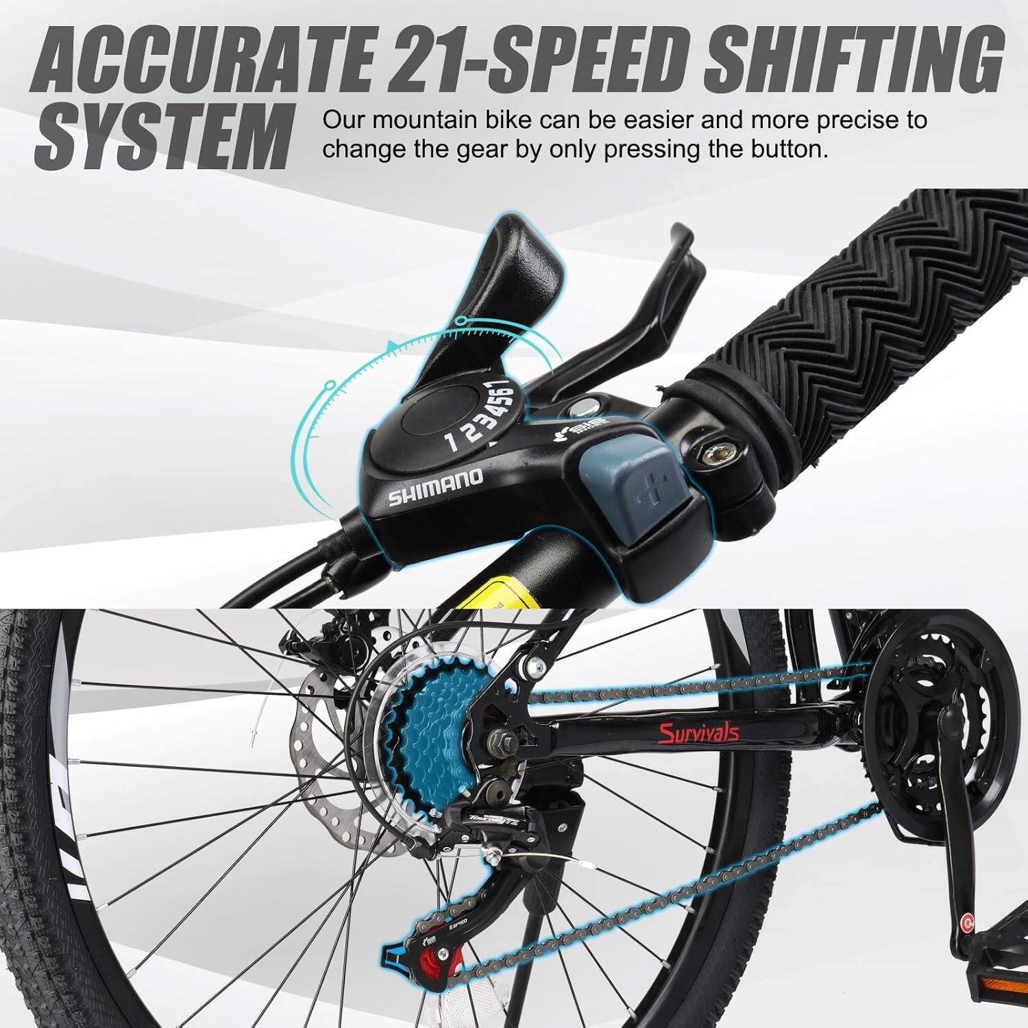 ACCURATE 21-SPEED SHIFTING SYSTEM

Our mountain bike can be easier and more precise to change the gear by only pressing the button.
