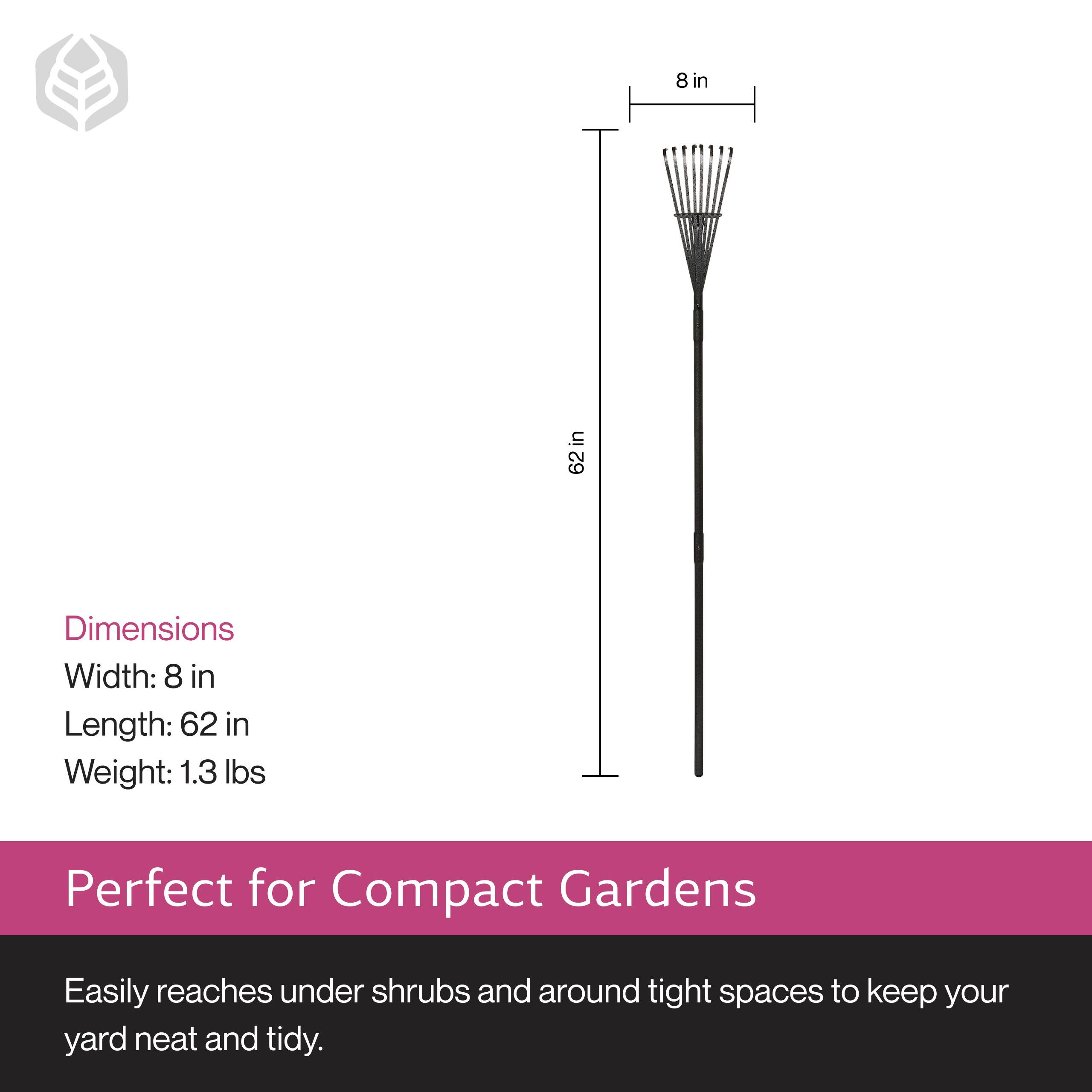 Dimensions  
Width: 8 in  
Length: 62 in  
Weight: 1.3 lbs  

Perfect for Compact Gardens  
Easily reaches under shrubs and around tight spaces to keep your yard neat and tidy.