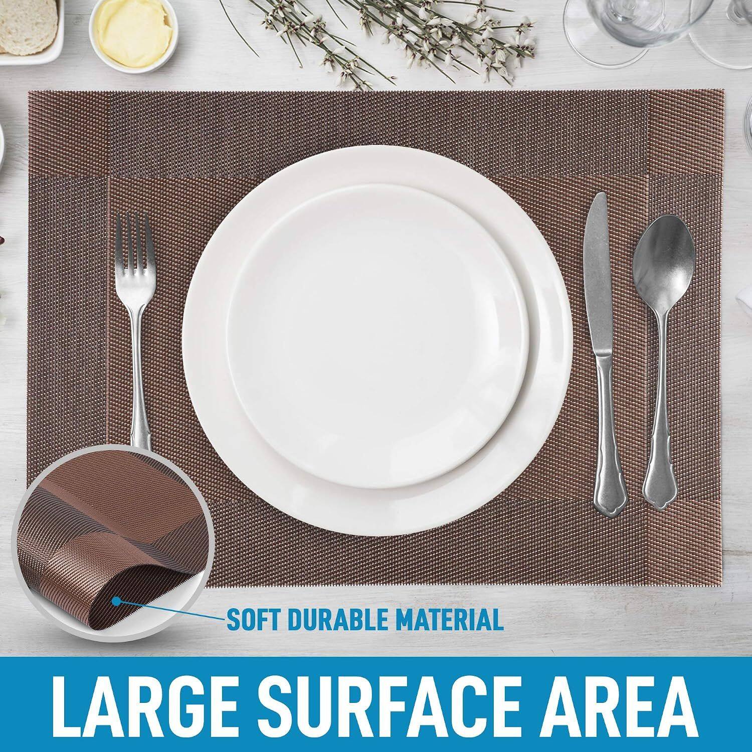 SOFT DURABLE MATERIAL  
LARGE SURFACE AREA