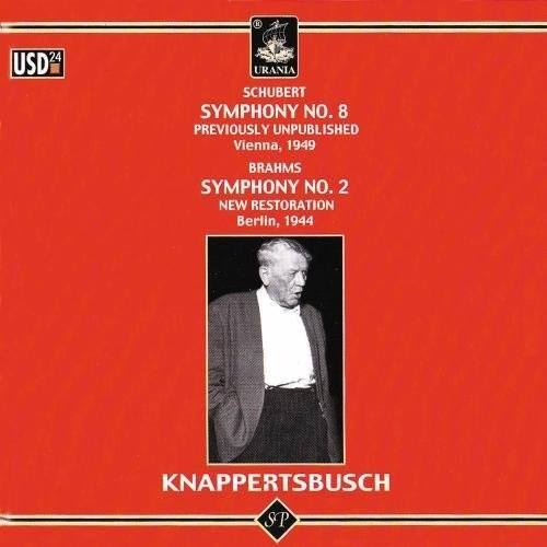 K 24 USD  
URANIA  
SCHUBERT  
SYMPHONY NO. 8  
PREVIOUSLY UNPUBLISHED  
Vienna, 1949  

BRAHMS  
SYMPHONY NO. 2  
NEW RESTORATION  
Berlin, 1944  

KNAPPERTSBUSCH  

ST