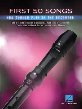 Hal Leonard - First 50 Songs You Should Play on Recorder Instrumental Folio Softcover