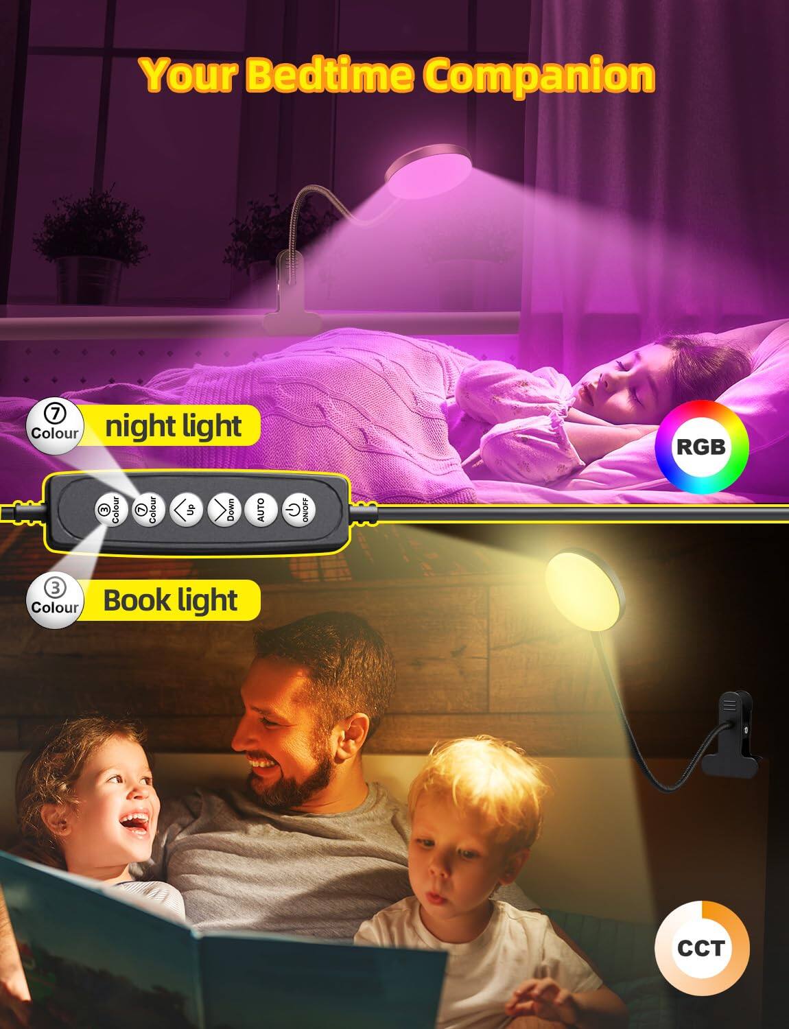 Your Bedtime Companion

7 Colour night light RGB

3 Colour Book light

CCT