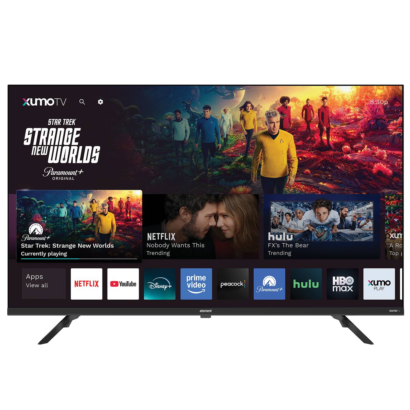 XUMO TV  
8:30p  
STAR TREK: STRANGE NEW WORLDS  
Paramount+ ORIGINAL  
Star Trek: Strange New Worlds  
Currently playing  

NETFLIX  
Nobody Wants This  
Trending  

hulu  
FX's The Bear  
Trending  

Apps  
View all  
NETFLIX  
YouTube  
Disney+  
prime video  
peacock  
HBO max  
xumo PLAY