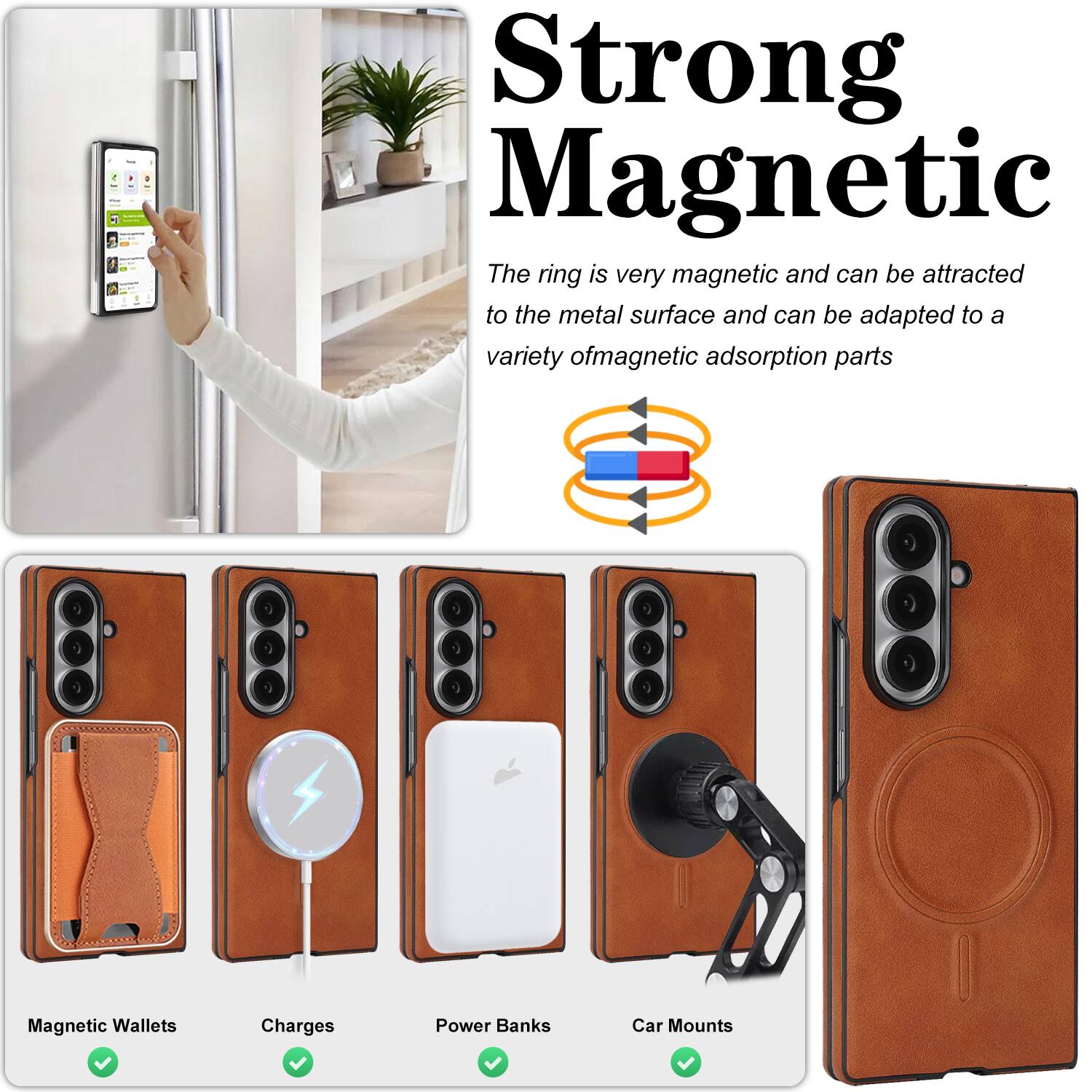 Strong Magnetic

The ring is very magnetic and can be attracted to the metal surface and can be adapted to a variety of magnetic adsorption parts

- Magnetic Wallets
- Charges Power Banks
- Car Mounts